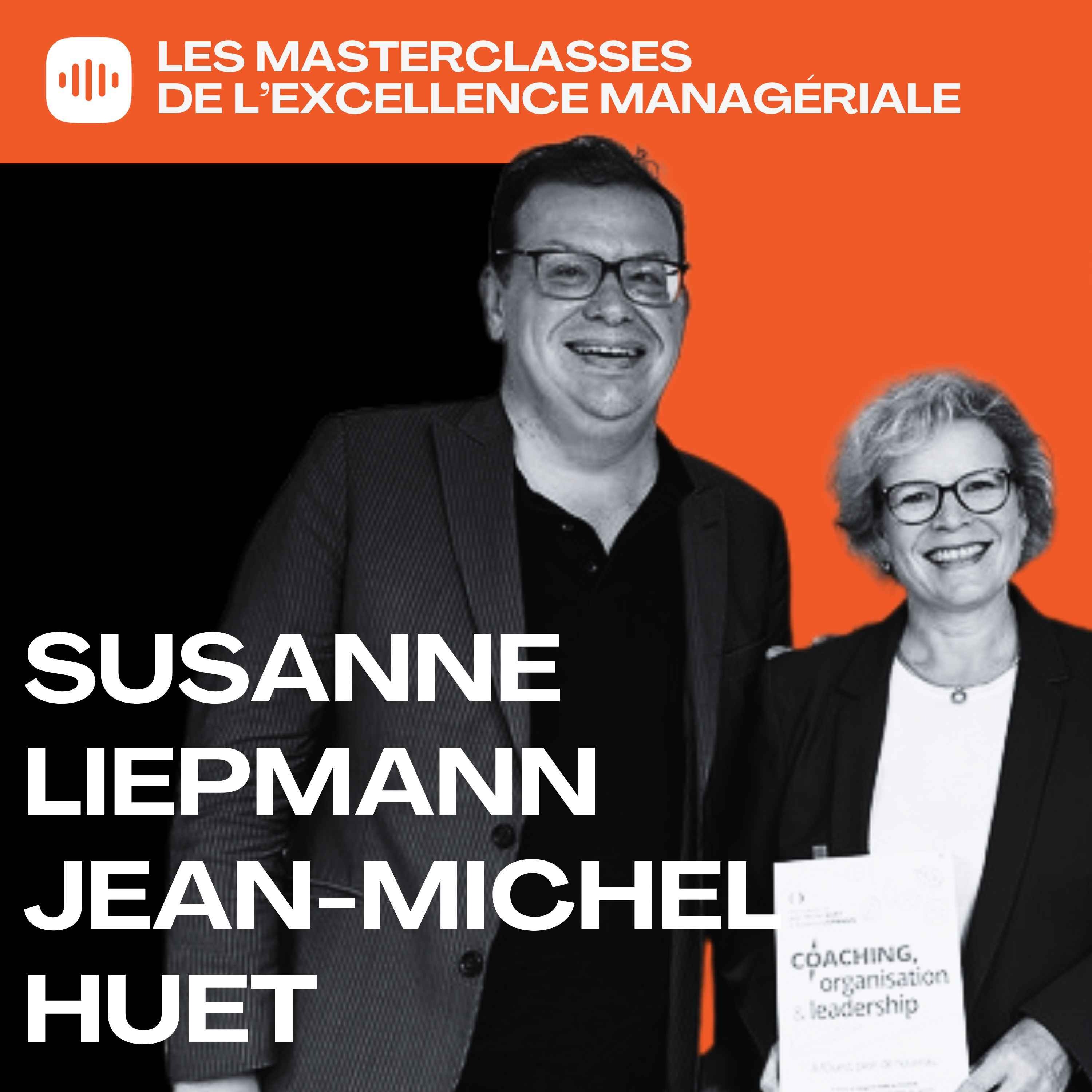 Le coach dans l’organisation: miroir, levier ou révélateur ? avec Susanne Liepmann, Jean-Michel Huet episode artwork