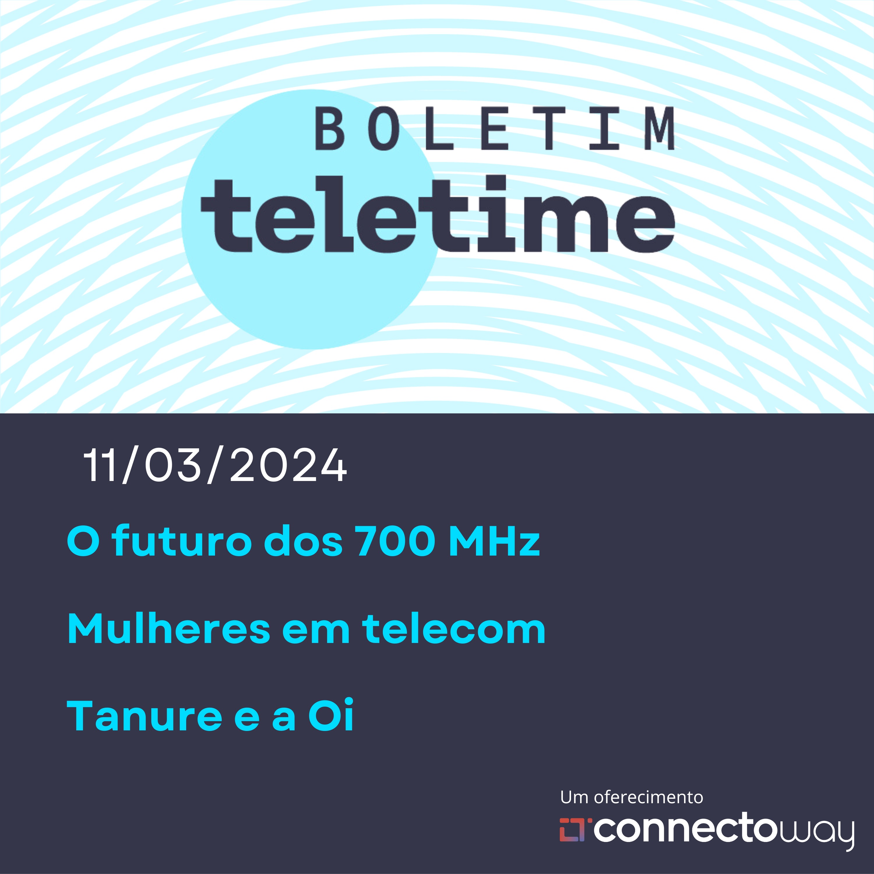 11/03/24 | O futuro dos 700 MHz | Mulheres em telecom | Tanure e a Oi episode artwork