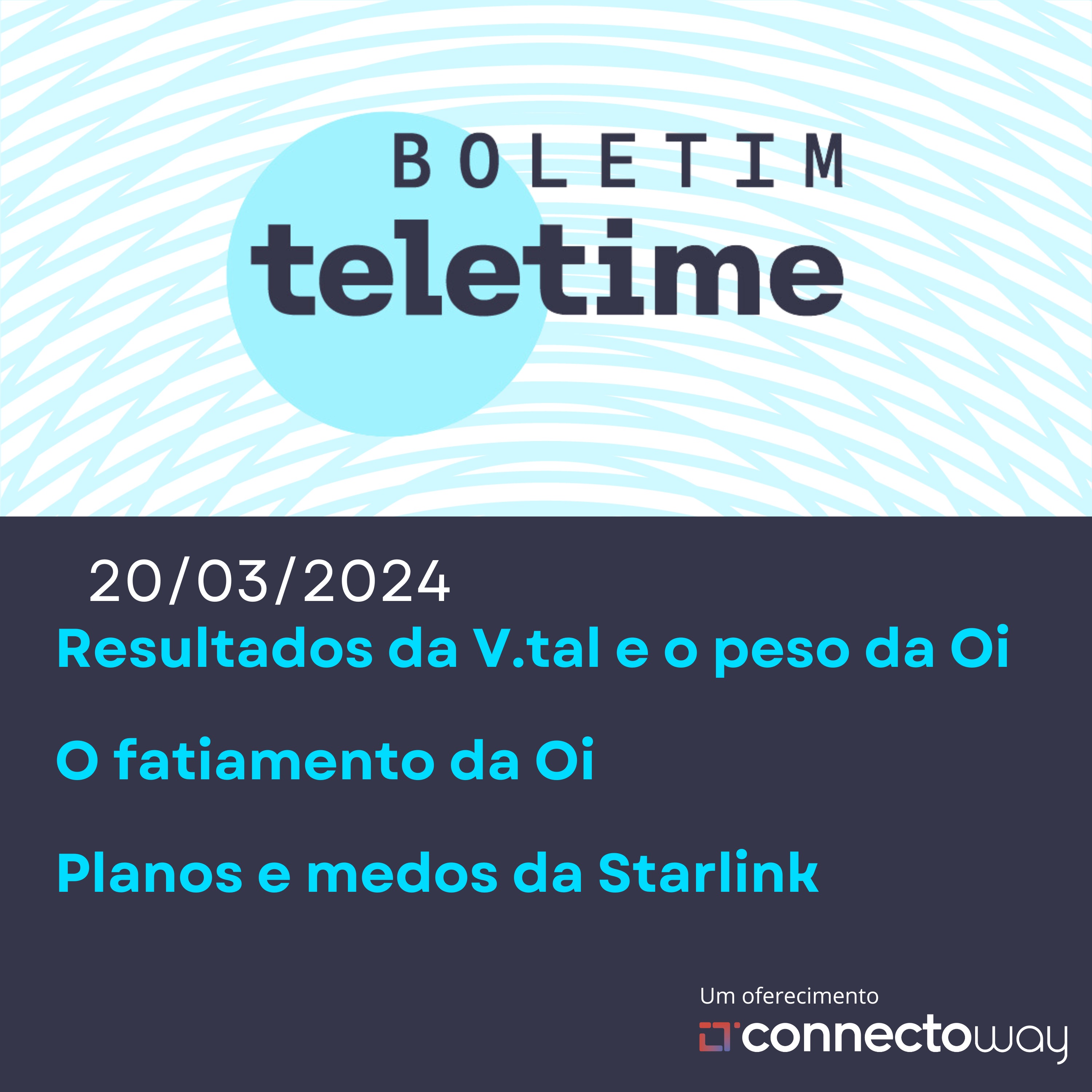 20/03/24 | Resultados da V.tal e o peso da Oi | O fatiamento da Oi | Planos e medos da Starlink episode artwork