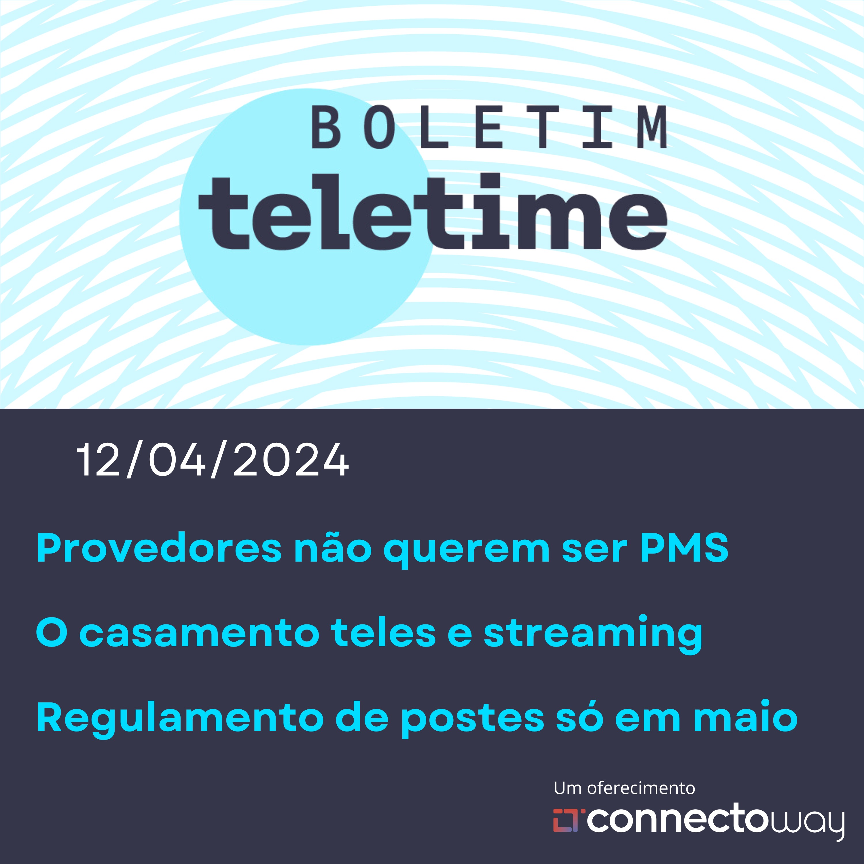 12/04/24 | Provedores não querem ser PMS | O casamento teles e streaming | Regulamento de postes só em maio episode artwork