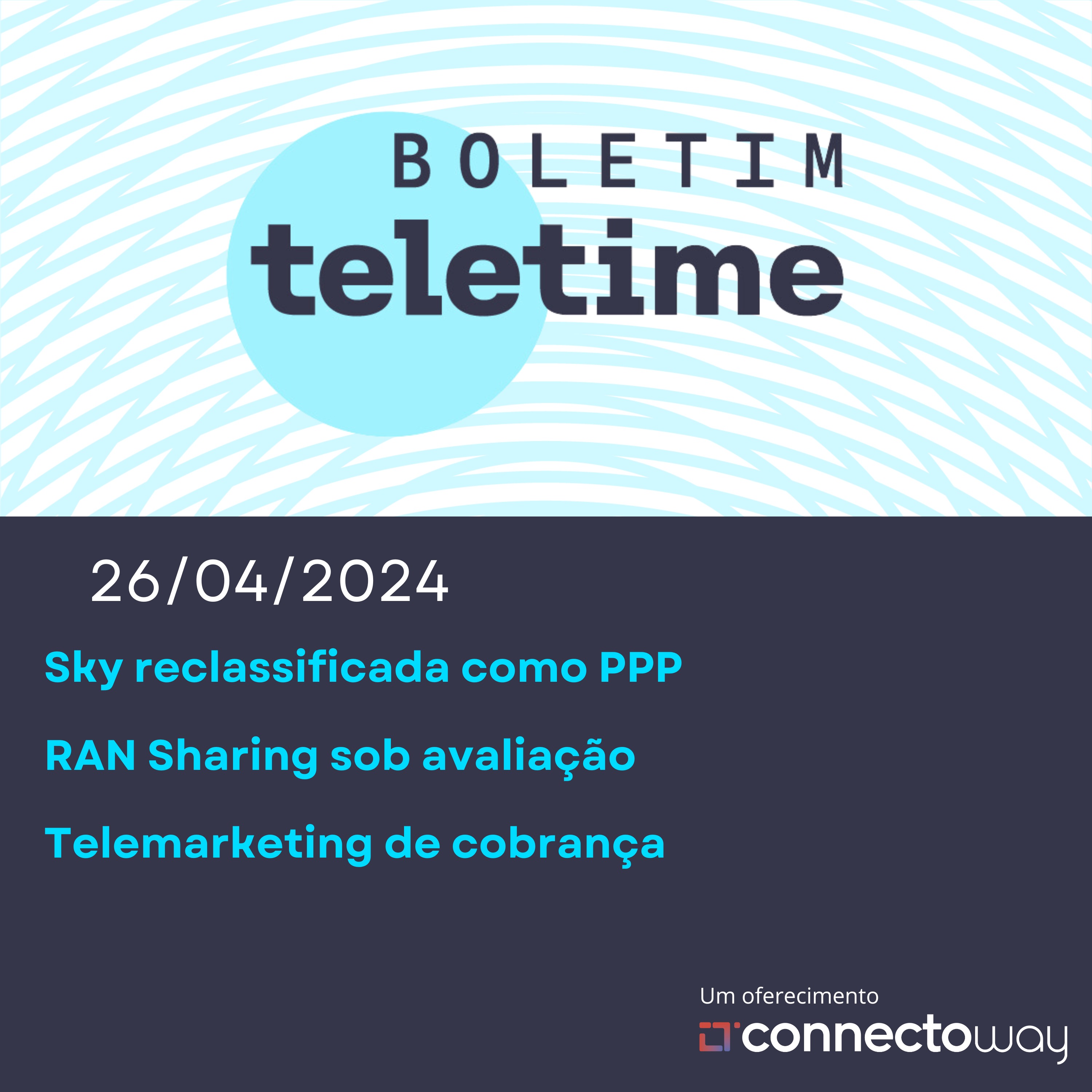 26/04/24 | Sky reclassificada como PPP | RAN Sharing sob avaliação | Telemarketing de cobrança episode artwork