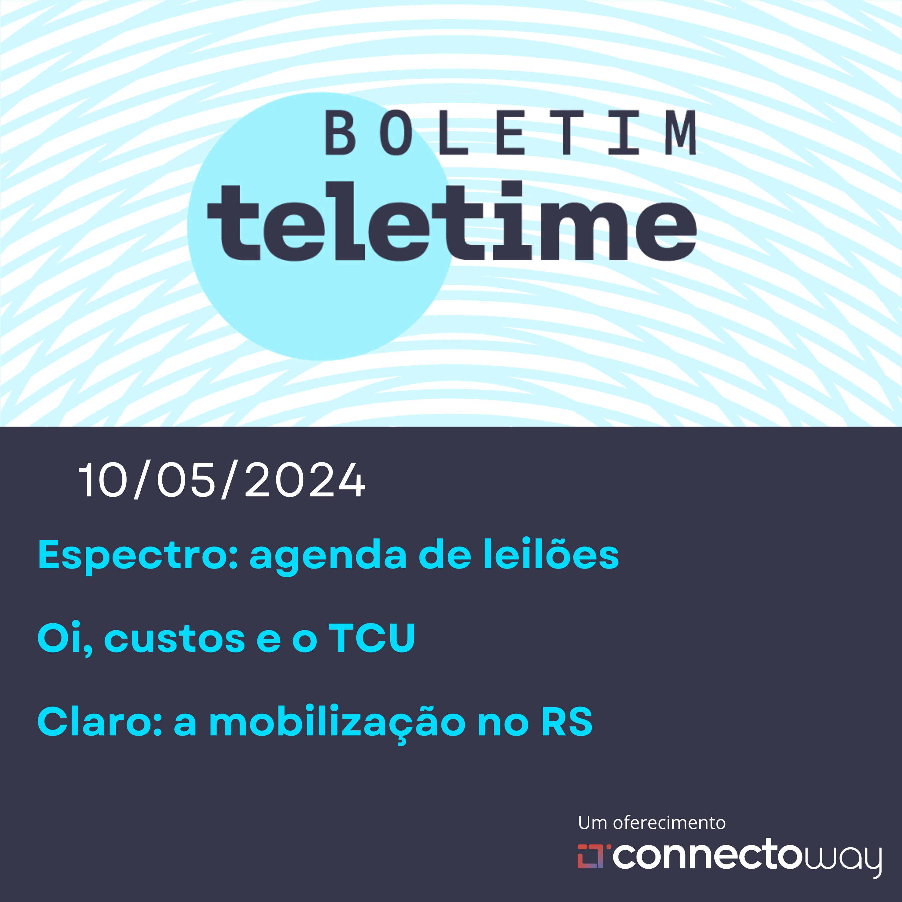 10/05/24 | Espectro: agenda de leilões |  Oi, custos e o TCU | Claro: a mobilização no RS episode artwork