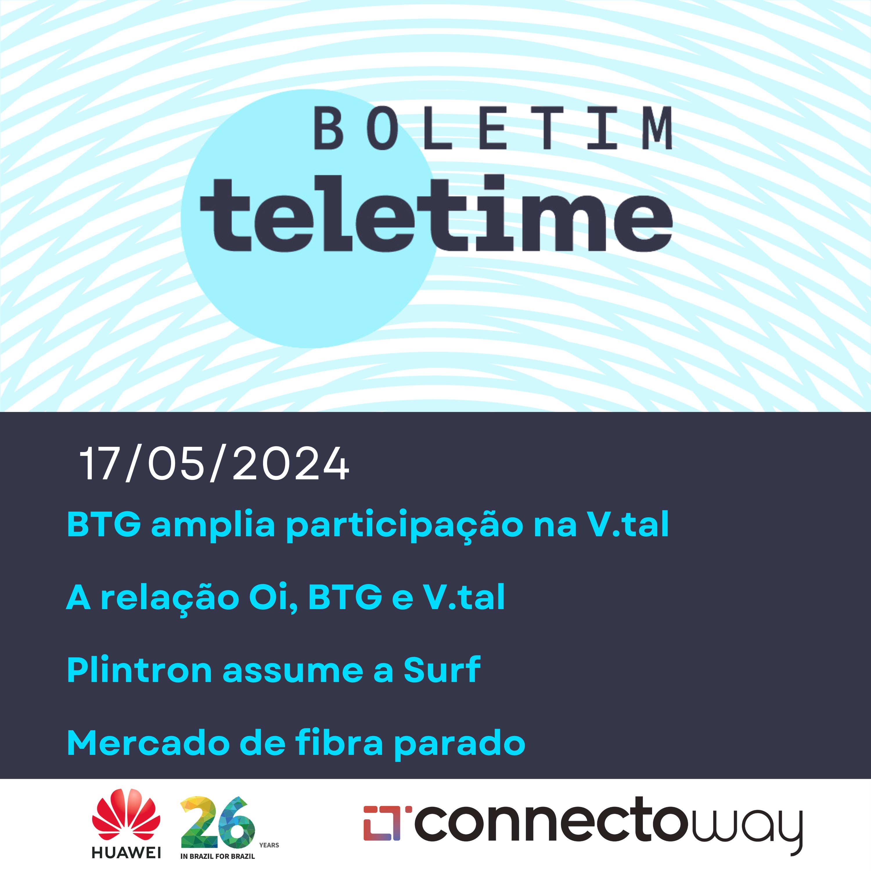 17/05/24 | BTG amplia participação na V.tal | A relação Oi, BTG e V.tal | Plintron assume a Surf | Mercado de fibra parado episode artwork