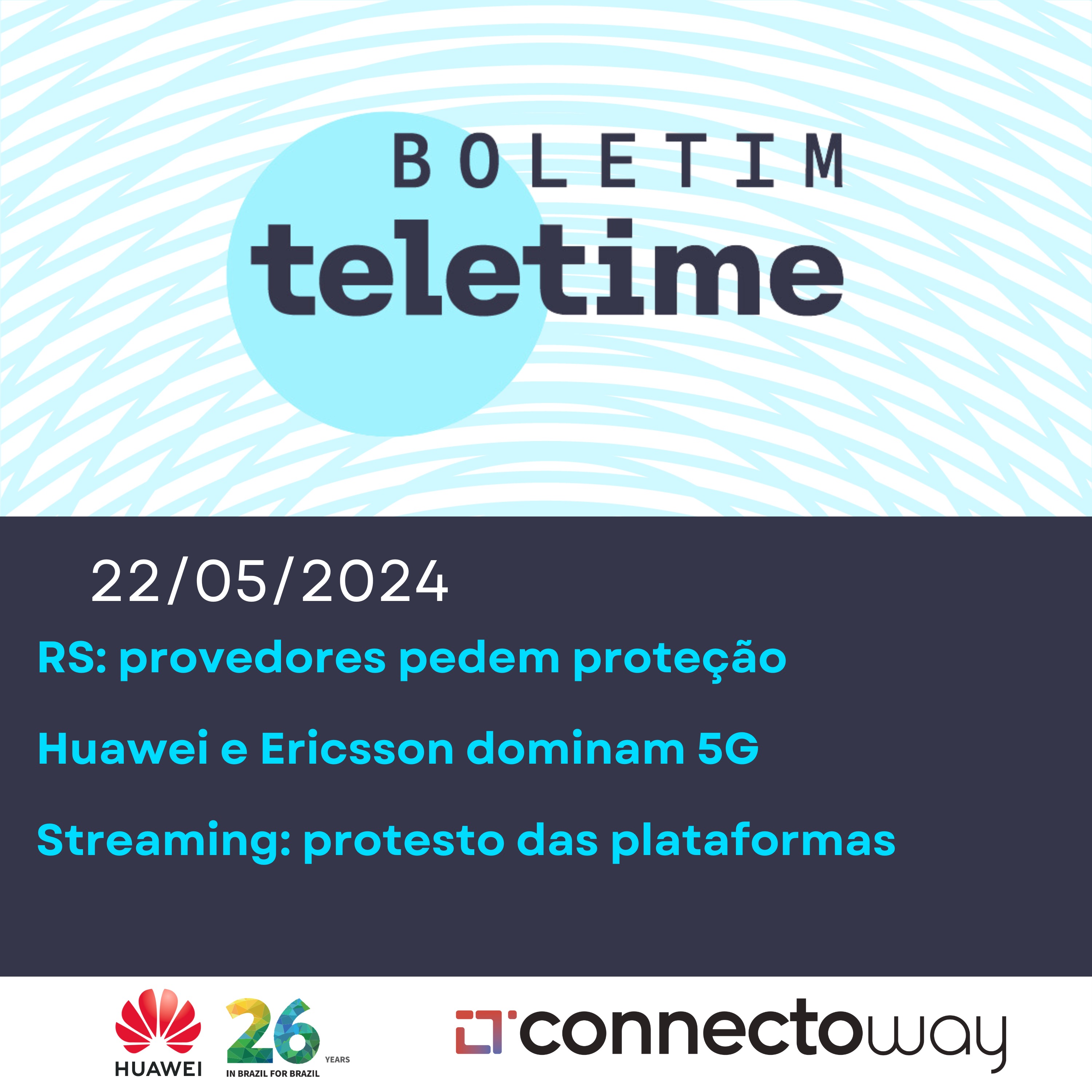 22/05/24 | RS: ISPs pedem proteção |  Huawei e Ericsson dominam | Streaming: protesto contra lei episode artwork