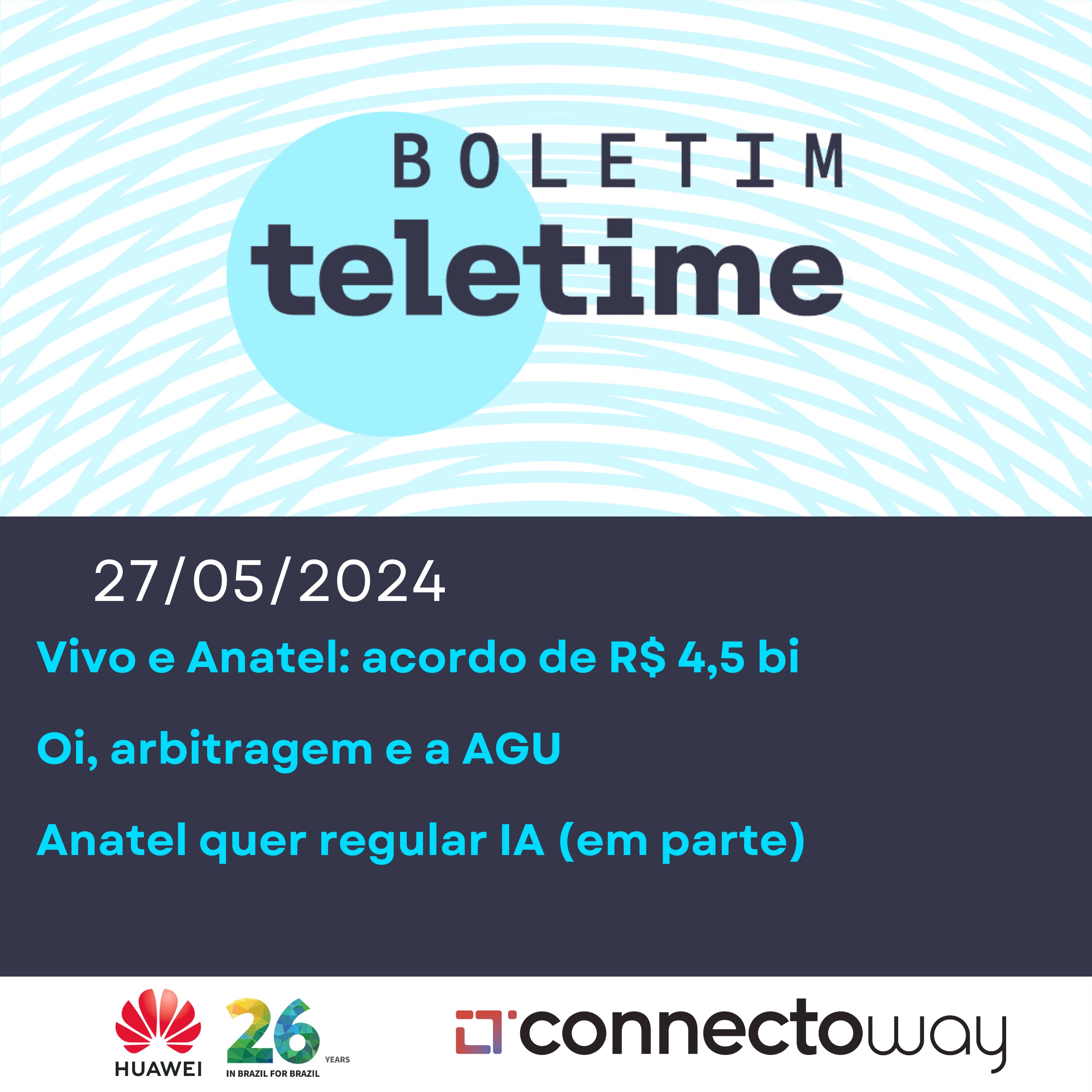 27/05/24 | Vivo e Anatel: acordo de R$ 4,5 bi | Oi, arbitragem e a AGU | Anatel quer regular IA (em parte) episode artwork