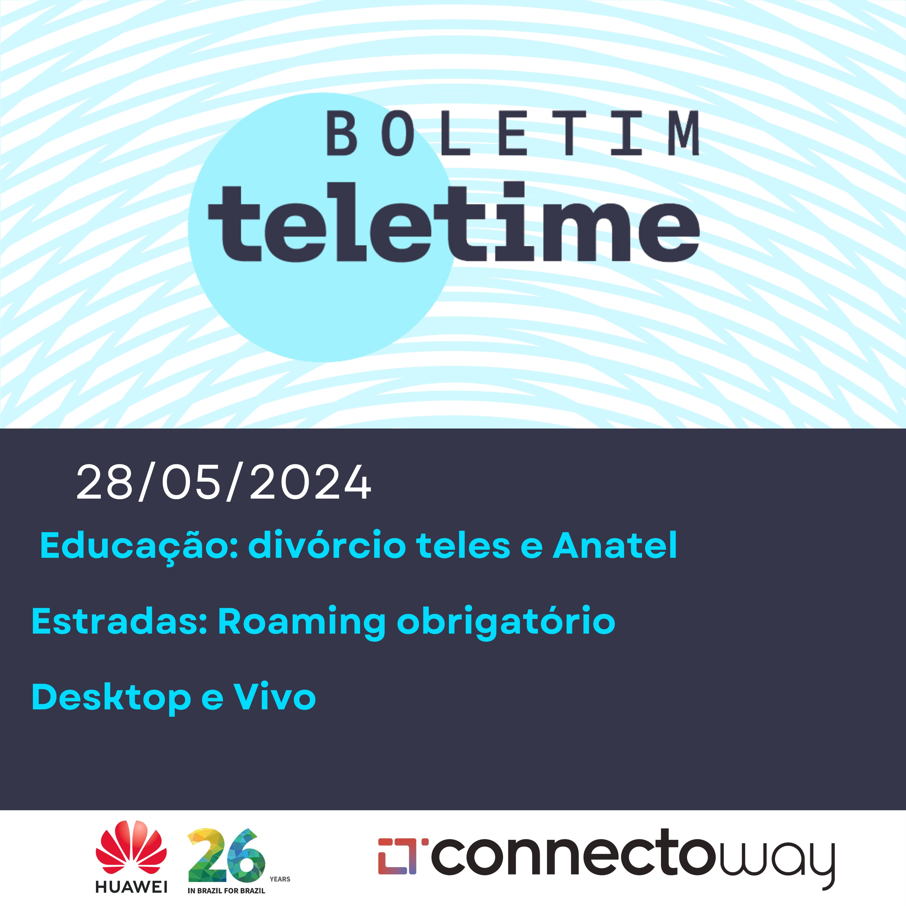 28/05/24 |  Educação: divórcio teles e Anatel | Estradas: Roaming obrigatório | Desktop e Vivo episode artwork