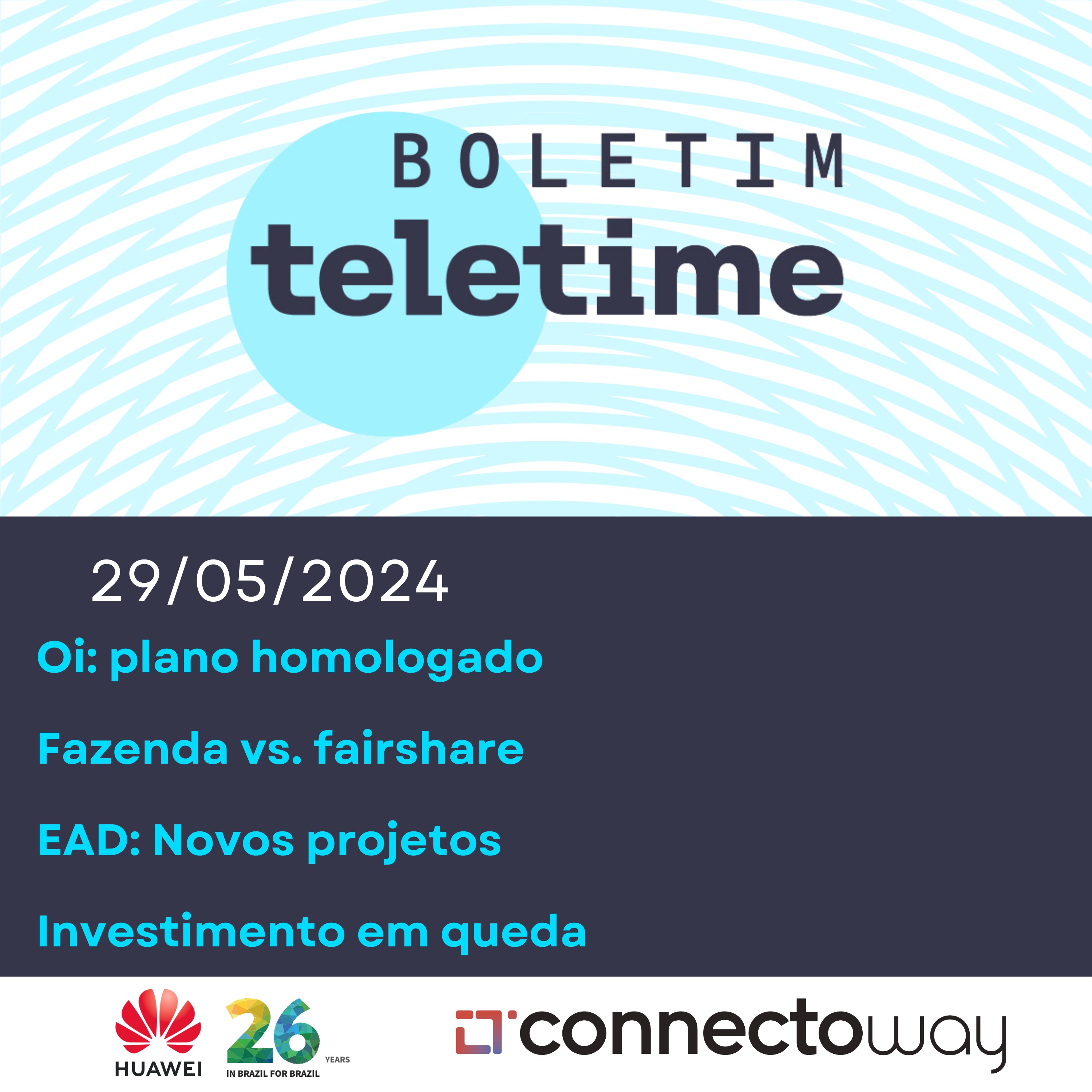 29/05/24 | Oi: plano homologado | Fazenda vs. fairshare | EAD: Novos projetos | Investimento em queda episode artwork