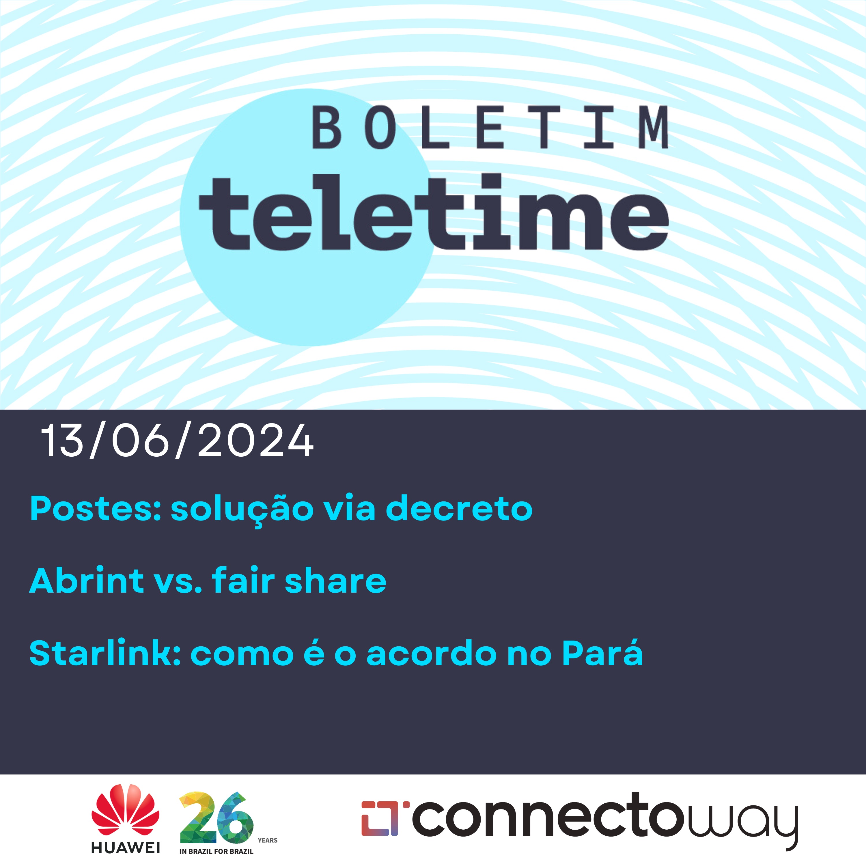 13/06/24 | Postes: solução via decreto | Abrint vs. fair share | Starlink: como é o acordo no Pará episode artwork