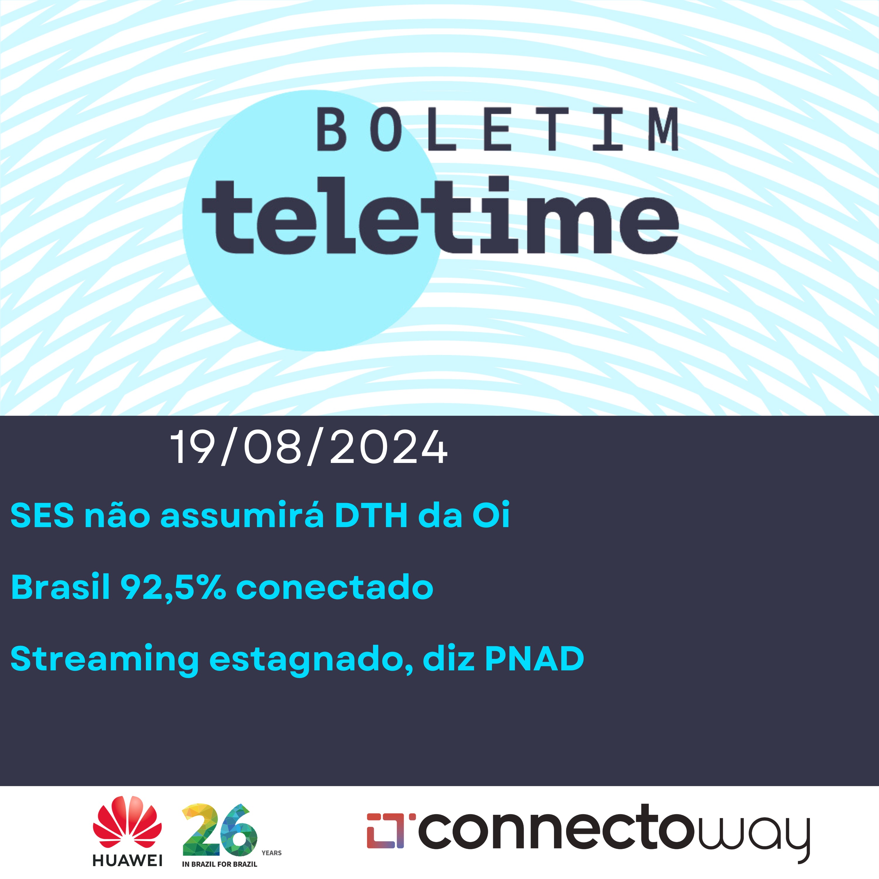 19/08/24 | SES não assumirá DTH da Oi  | Brasil 92,5% conectado | Streaming estagnado, diz PNAD episode artwork