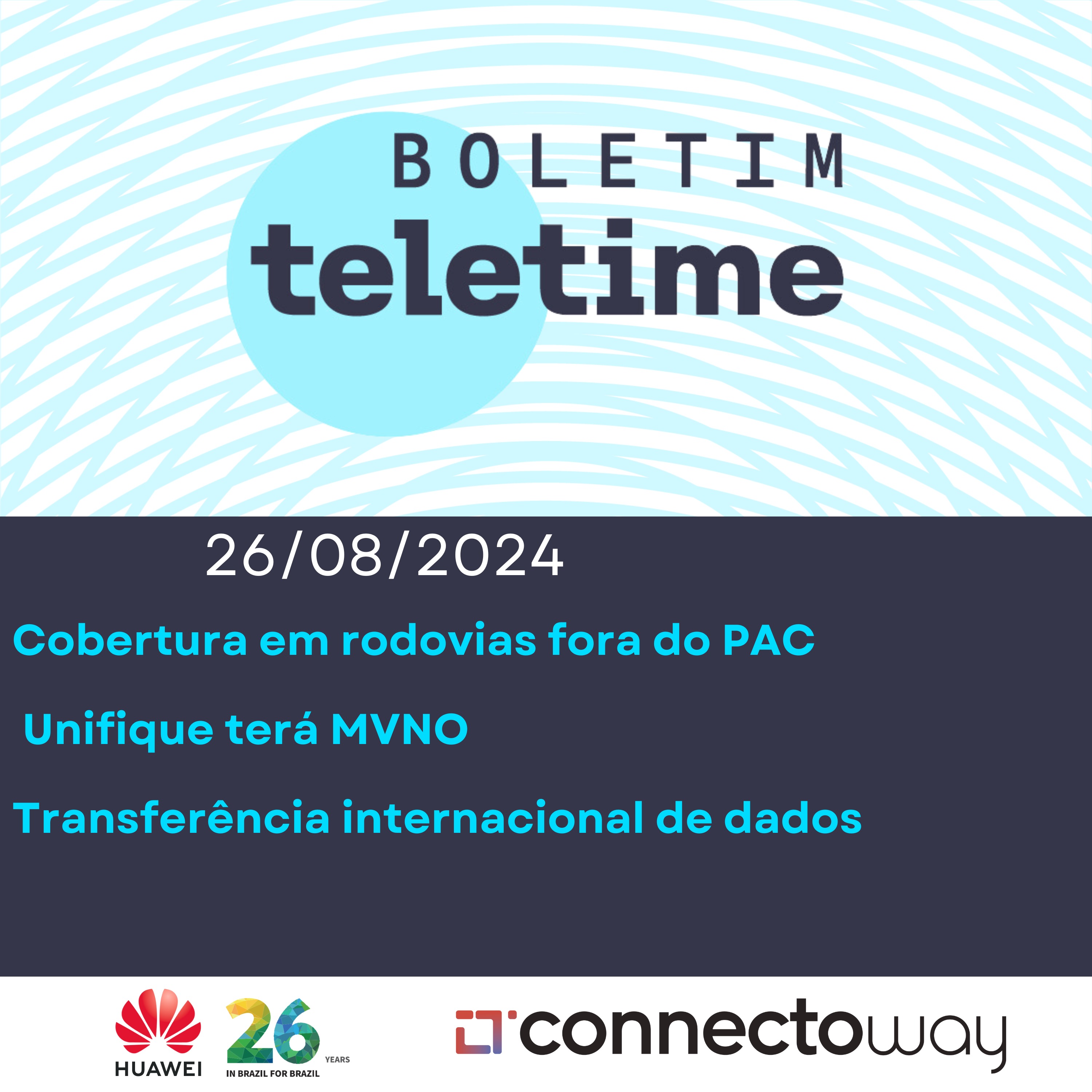 26/08/24 | Cobertura em rodovias fora do PAC  | Unifique terá MVNO  | Transferência internacional de dados episode artwork