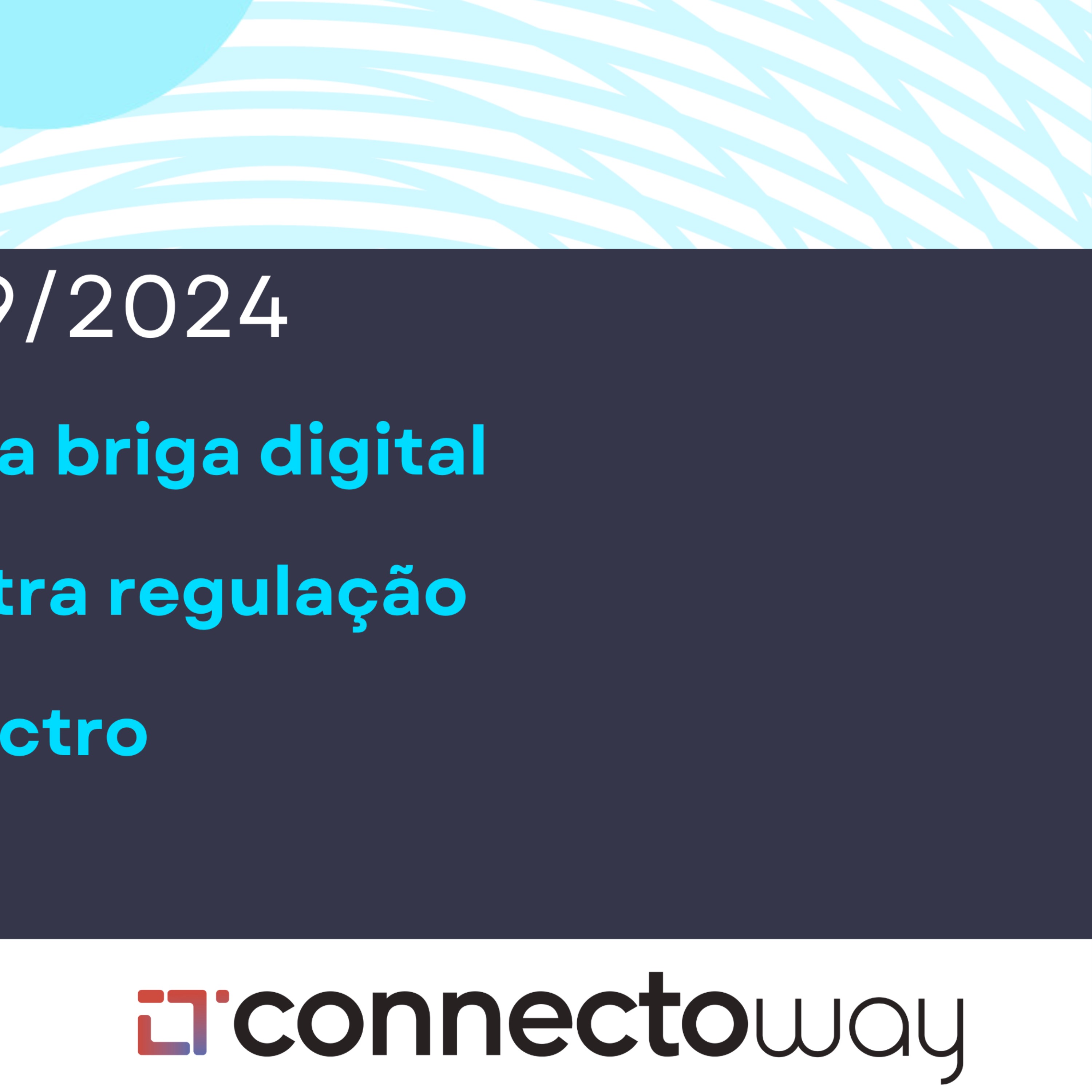 13/09/24 | Teles unidas na briga digital | Big Techs contra regulação | Leilão de espectro episode artwork