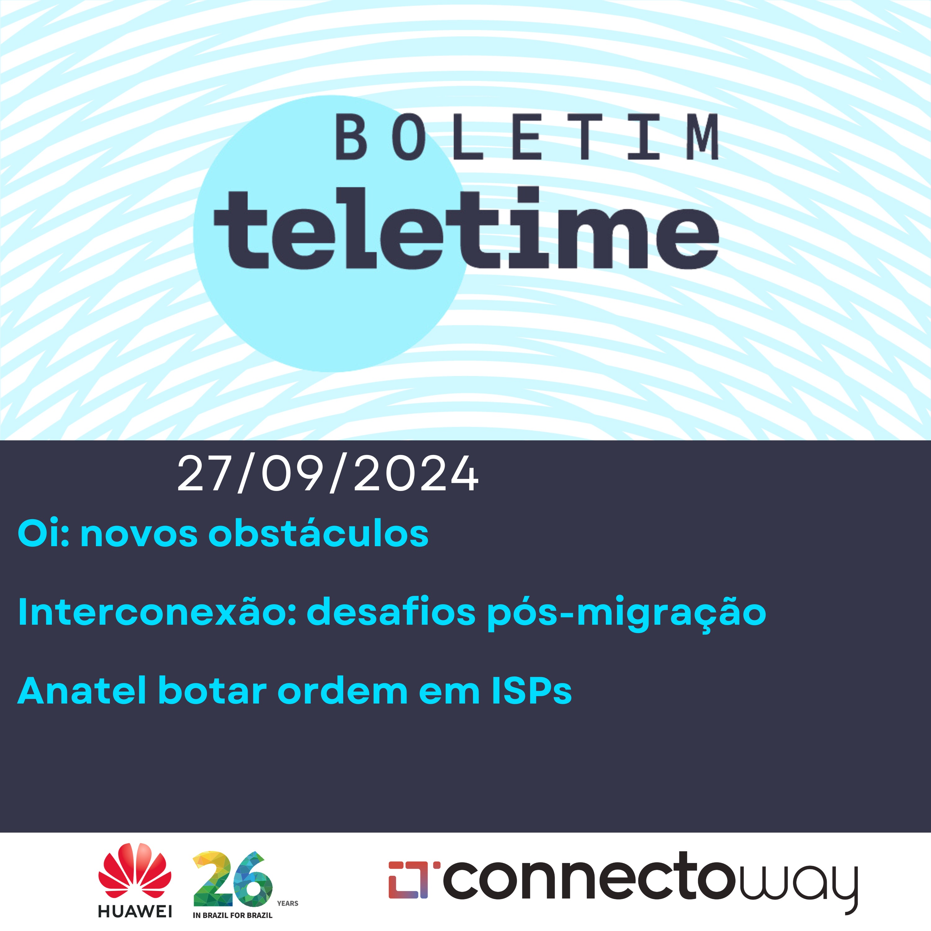 27/09/24 | Oi: novos obstáculos | Interconexão: desafios pós-migração | Anatel botar ordem em ISPs episode artwork