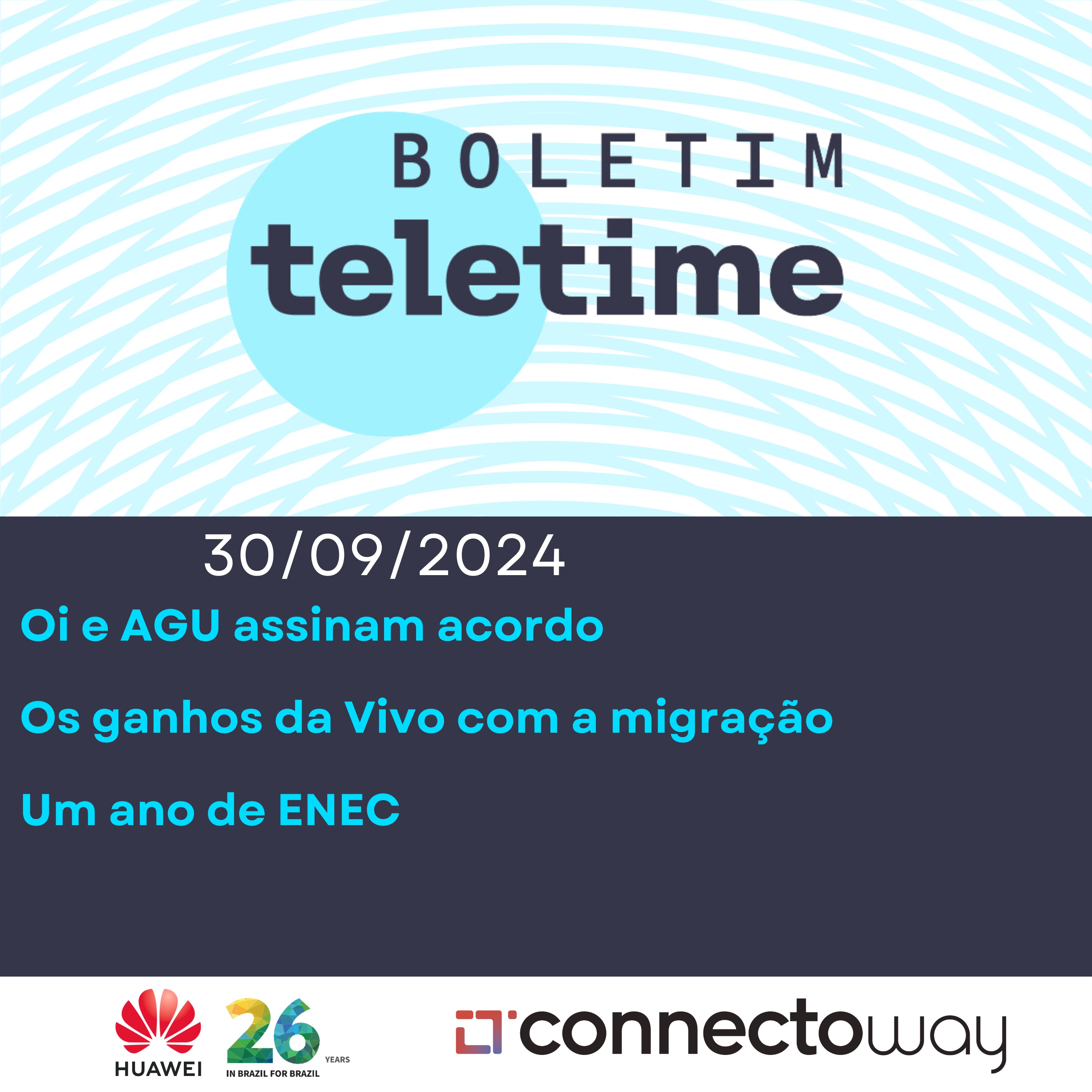 30/09/24 | Oi e AGU fecham acordo |  Os ganhos da migração  | Um ano de ENEC episode artwork
