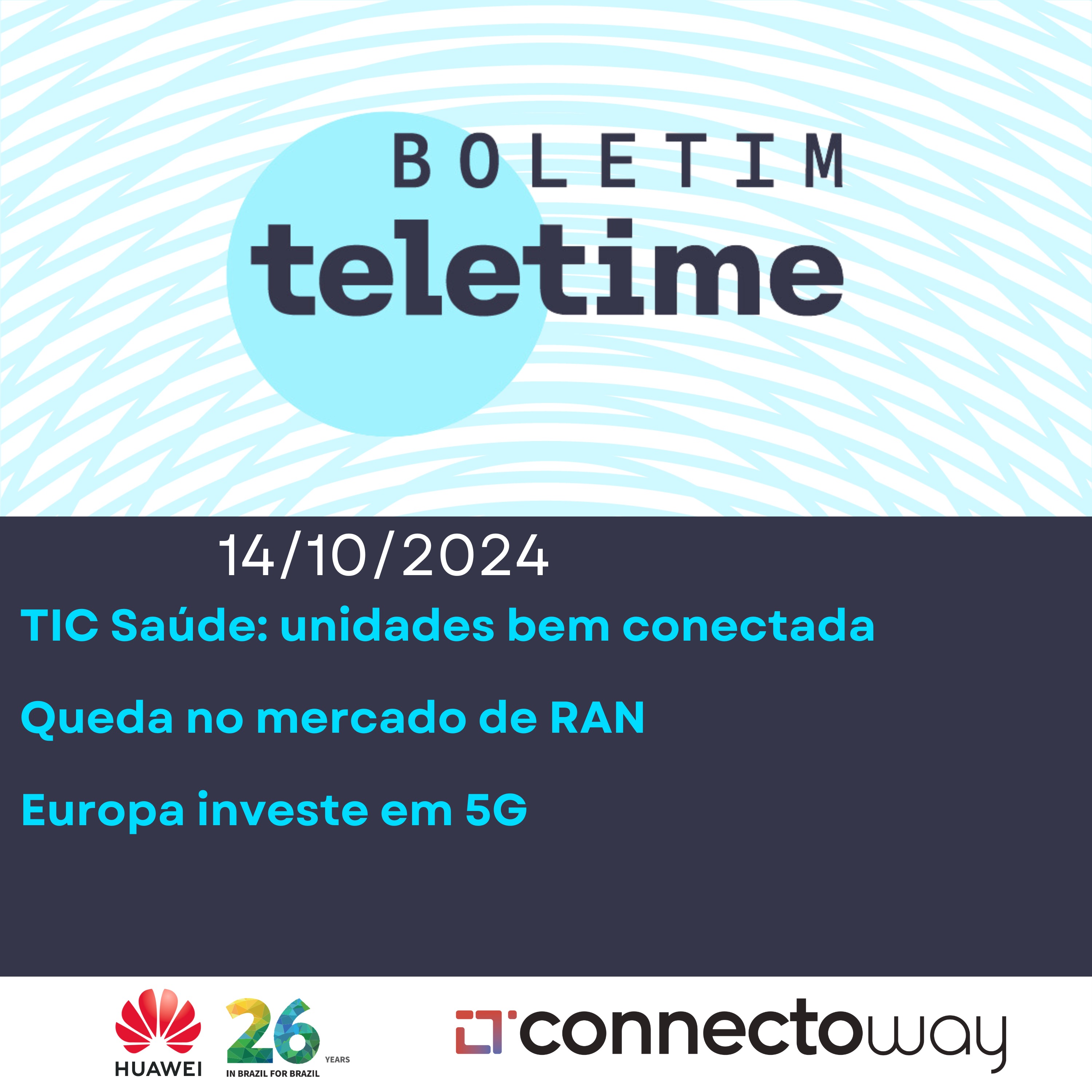 14/10/24 | TIC Saúde: unidades bem conectada | Queda no mercado de RAN | Europa investe em 5G episode artwork