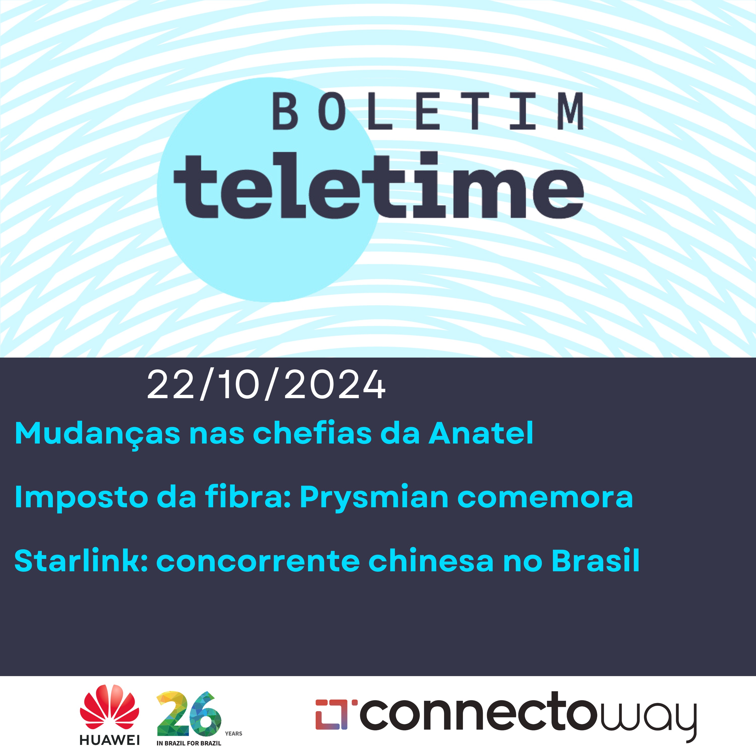22/10/24 | Mudanças nas chefias da Anatel | Imposto da fibra: Prysmian comemora | Starlink: concorrente chinesa no Brasil episode artwork