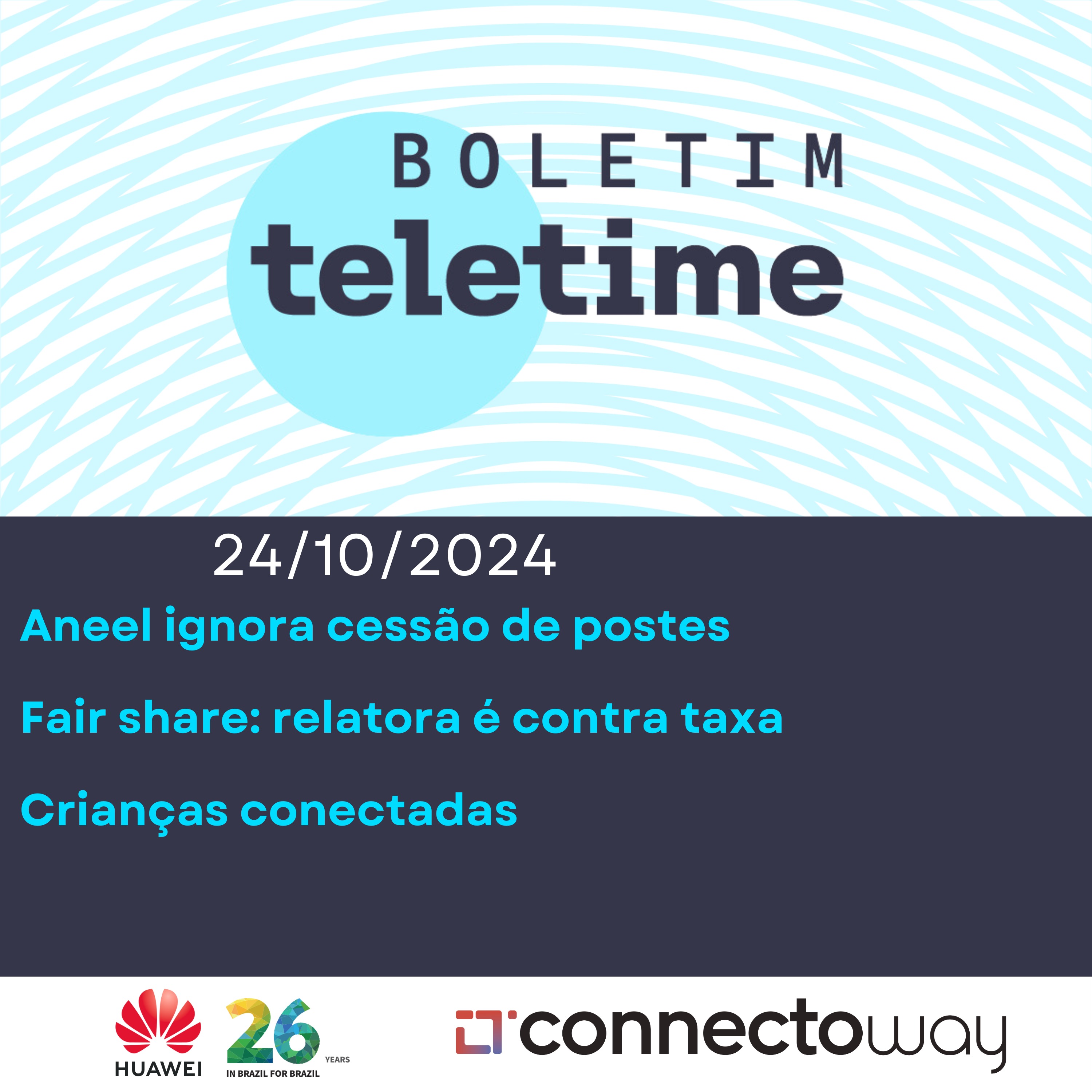 24/10/24 | Aneel ignora cessão de postes | Fair share: relatora contra taxa | Crianças conectadas episode artwork