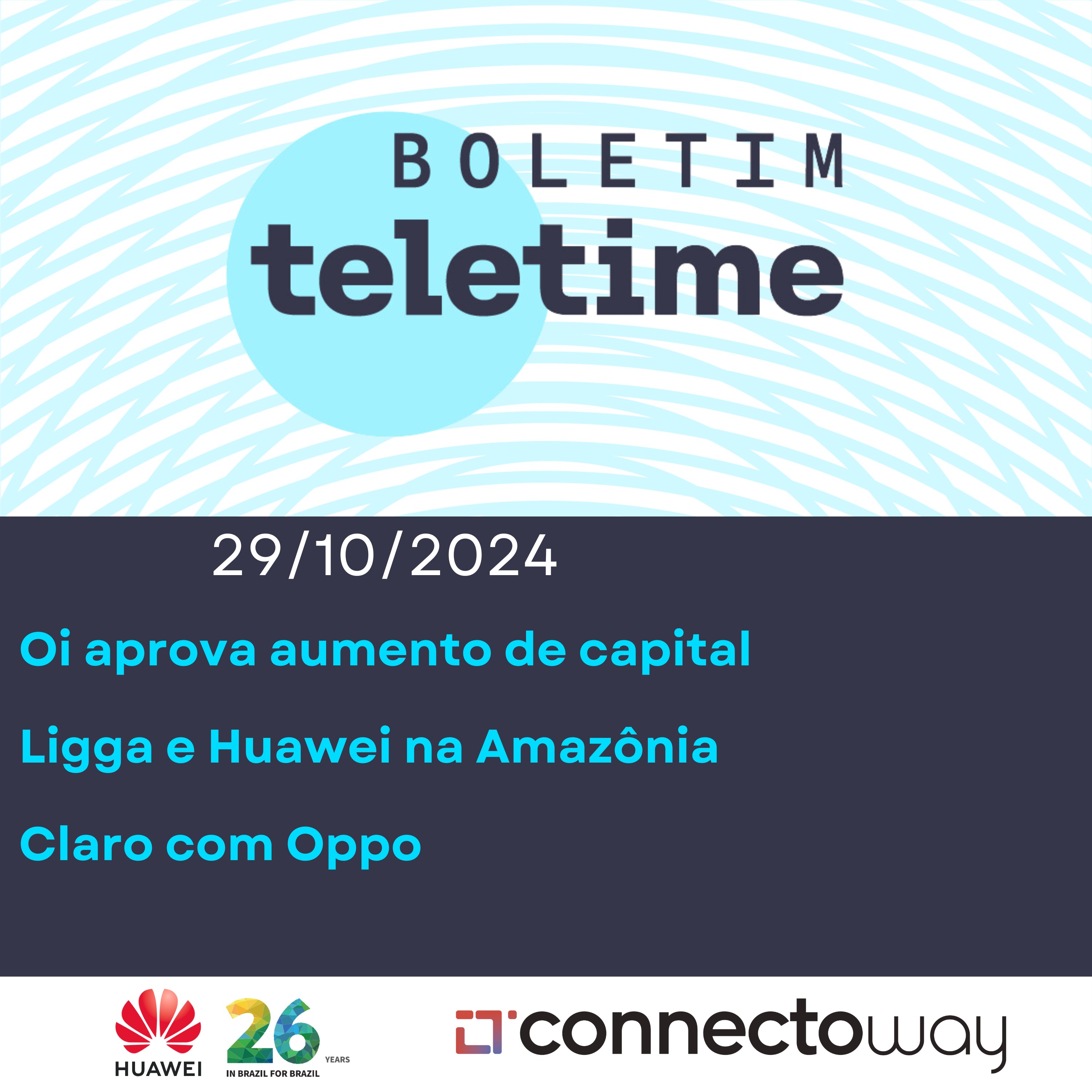 29/10/24 | Oi aprova aumento de capital  | Ligga e Huawei na Amazônia | Claro com Oppo episode artwork
