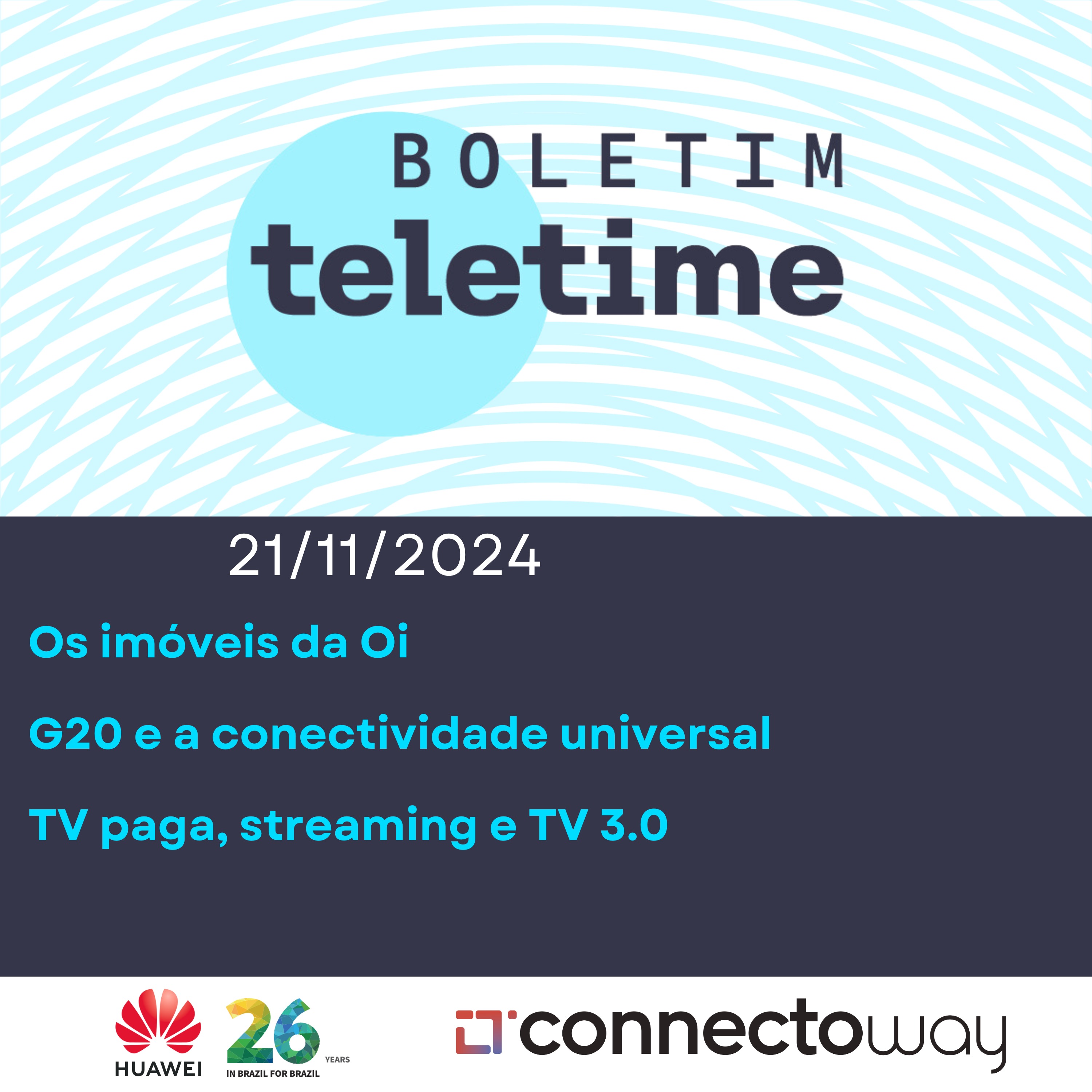 21/11/24 | Os imóveis da Oi | G20 e a conectividade universal | TV paga, streaming e TV 3.0 episode artwork