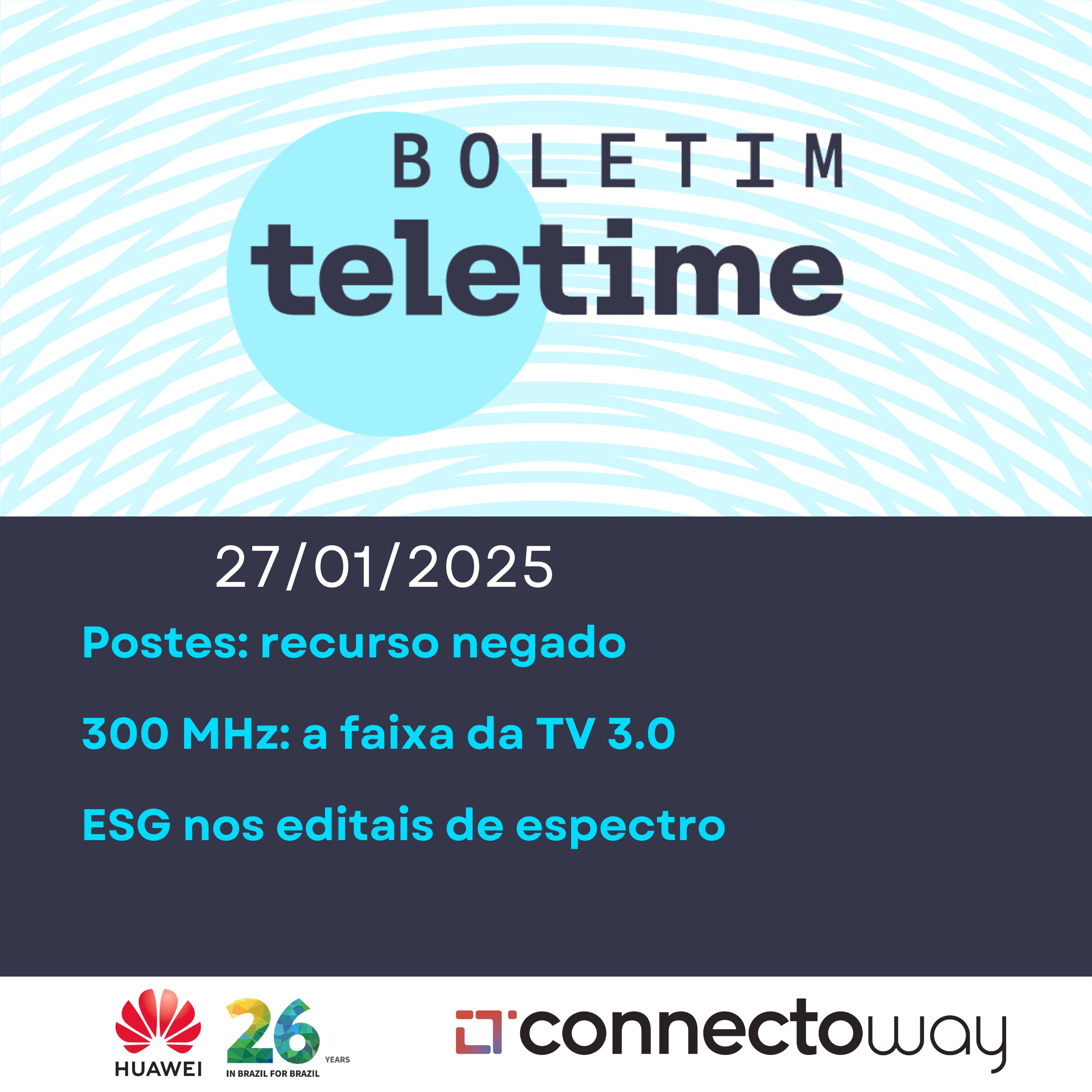 27/01/25 | Postes: recurso negado | 300 MHz: a faixa da TV 3.0 | ESG nos editais de espectro episode artwork