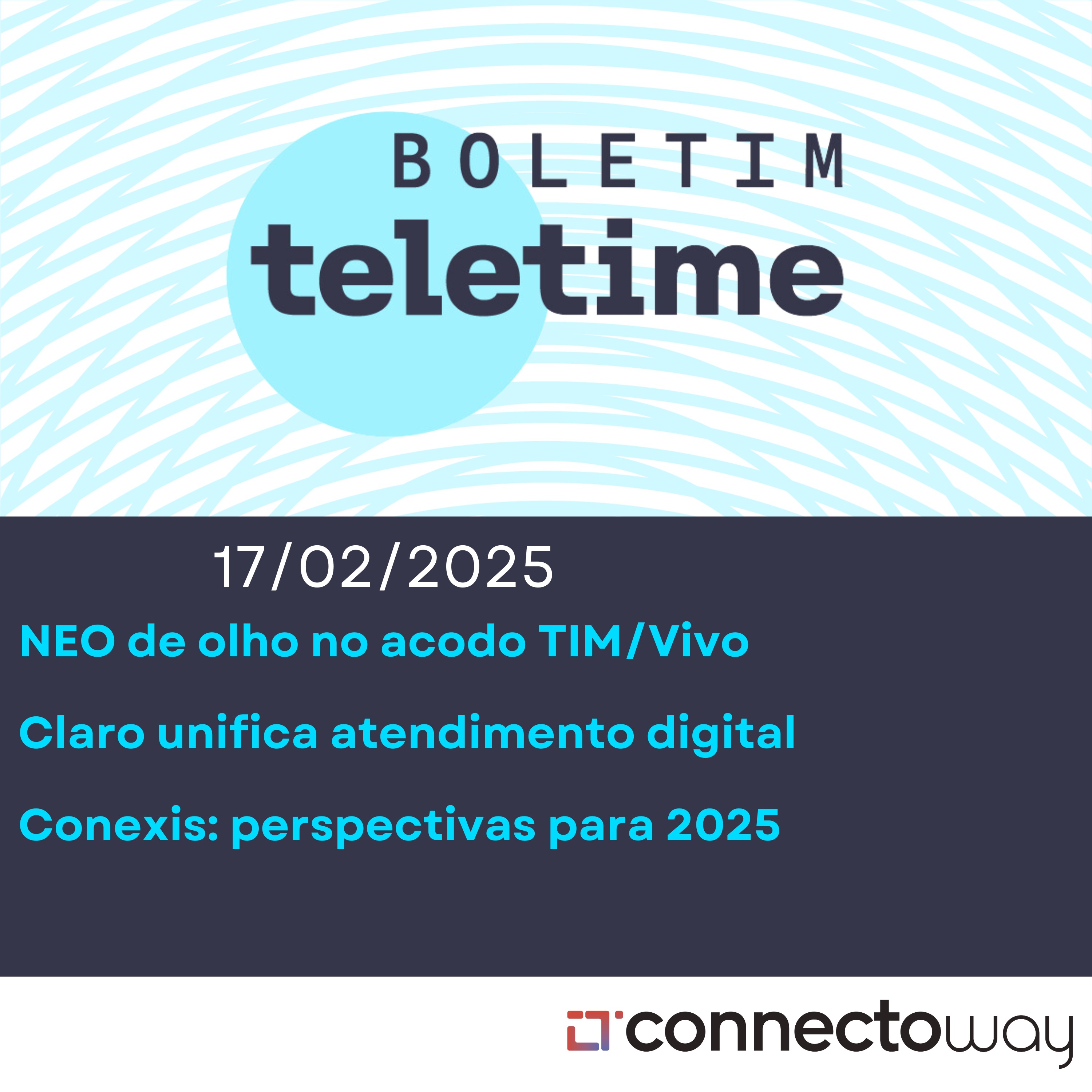 17/02/25 | NEO de olho no acodo TIM/Vivo | Claro unifica atendimento digital | Conexis: perspectivas para 2025 episode artwork