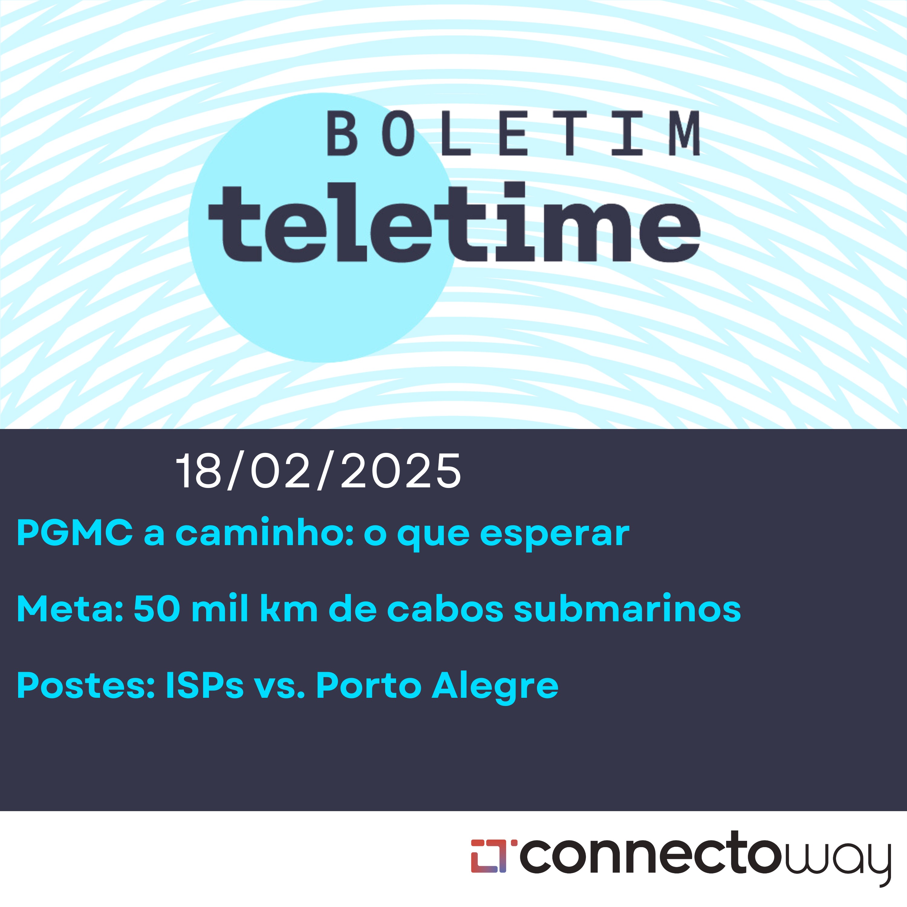 18/02/25 | PGMC a caminho: o que esperar | Meta: 50 mil km de cabos submarinos | Postes: ISPs vs. Porto Alegre episode artwork