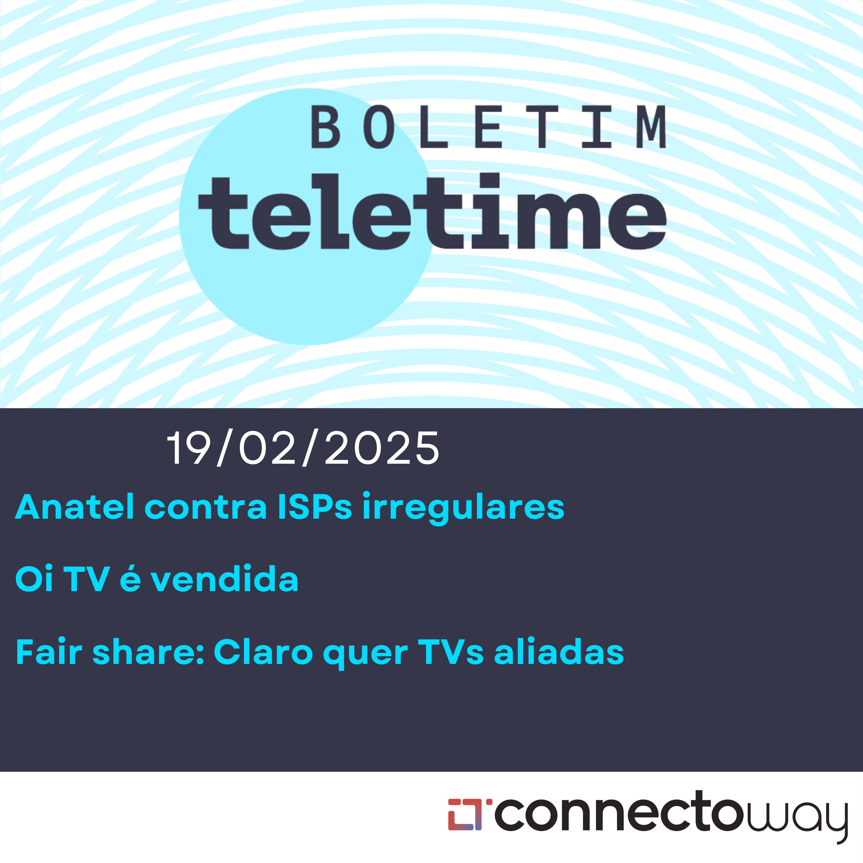 19/02/25 | Anatel contra ISPs irregulares | Oi TV é vendida | Fair share: Claro quer TVs aliadas episode artwork