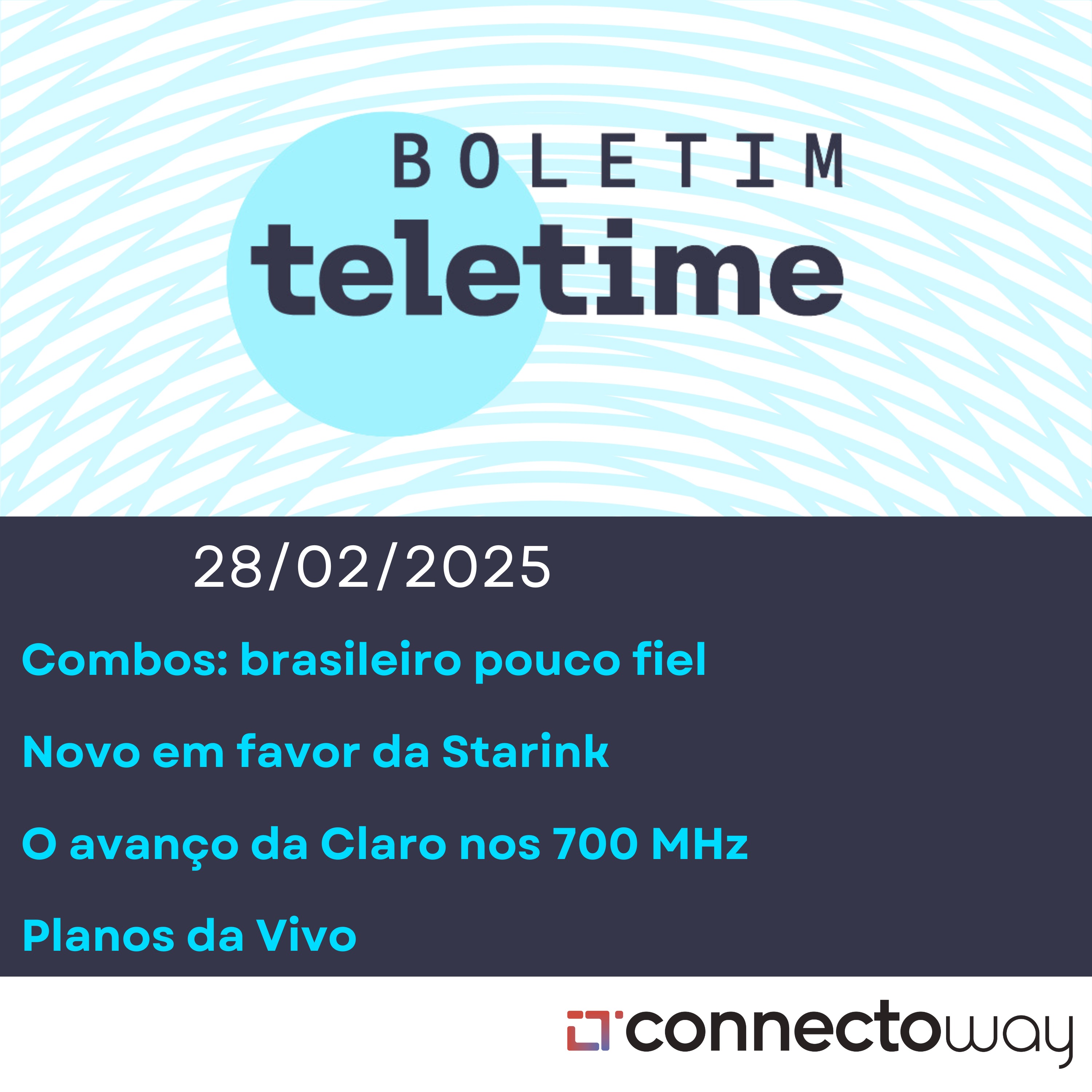 28/02/25 | Combos: brasileiro pouco fiel | Novo em favor da Starink | O avanço da Claro nos 700 MHz | Planos da Vivo episode artwork