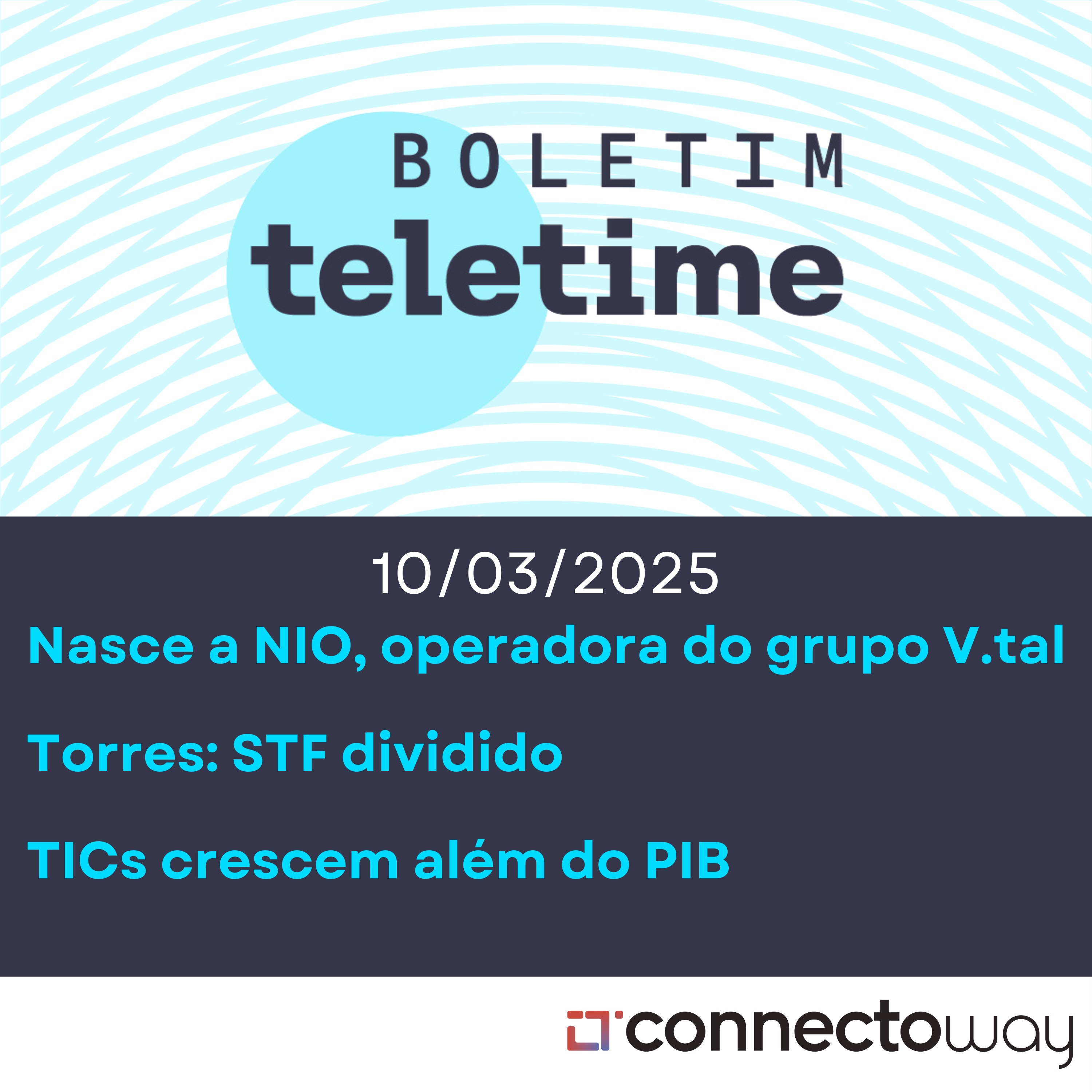 10/03/25 | Oi Fibra agora é NIO | Torres: STF dividido |  TICs crescem além do PIB episode artwork