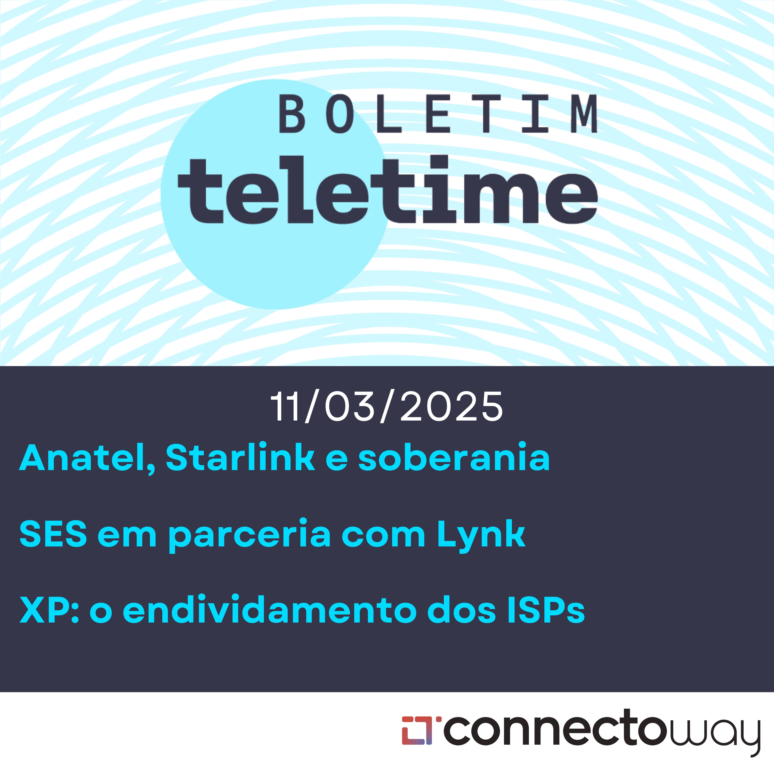 11/02/25 | Anatel, Starlink e soberania | SES em parceria com Lynk | XP: o endividamento dos ISPs episode artwork