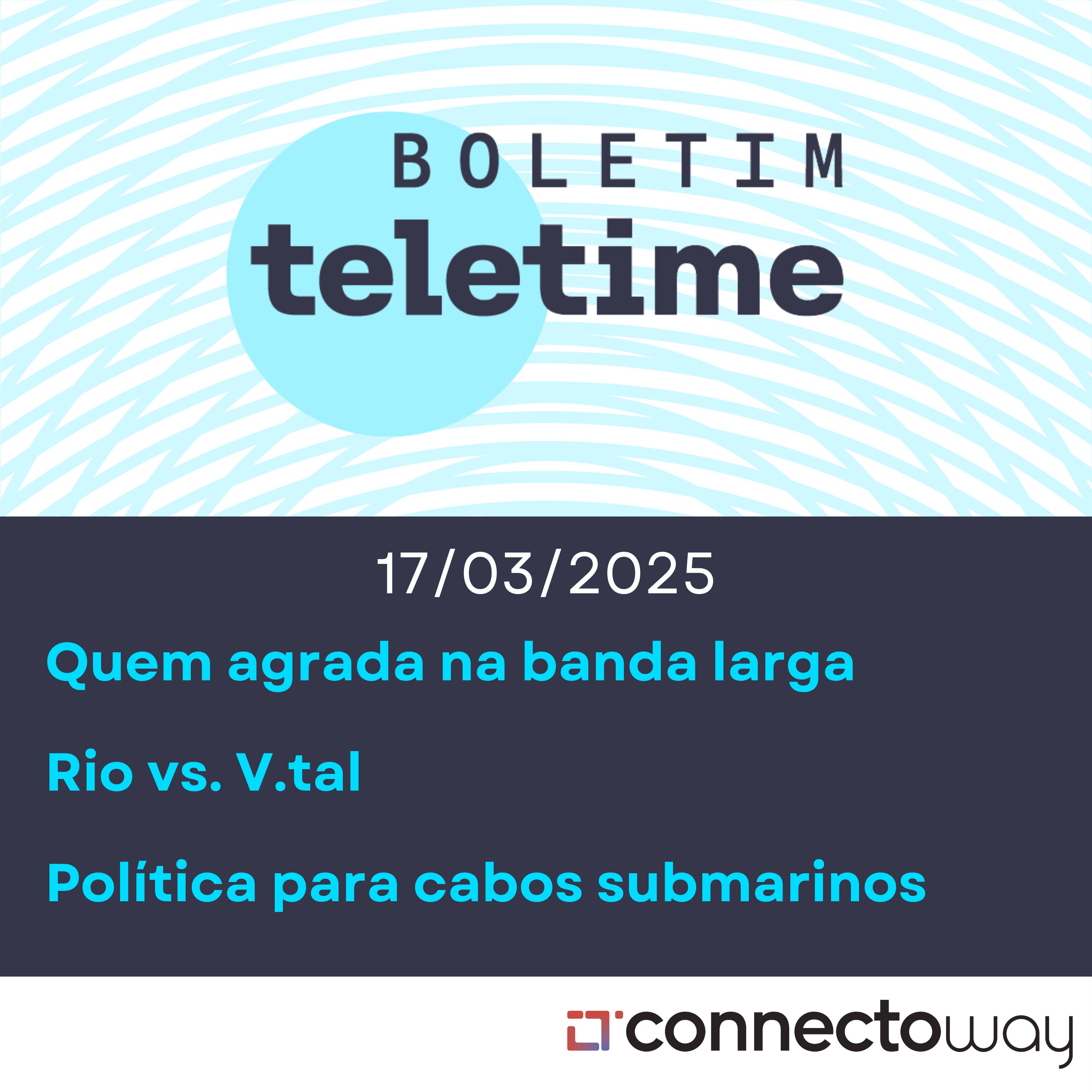 17/03/25 | Quem agrada na banda larga | Rio vs. V.tal | Política para cabos submarinos episode artwork