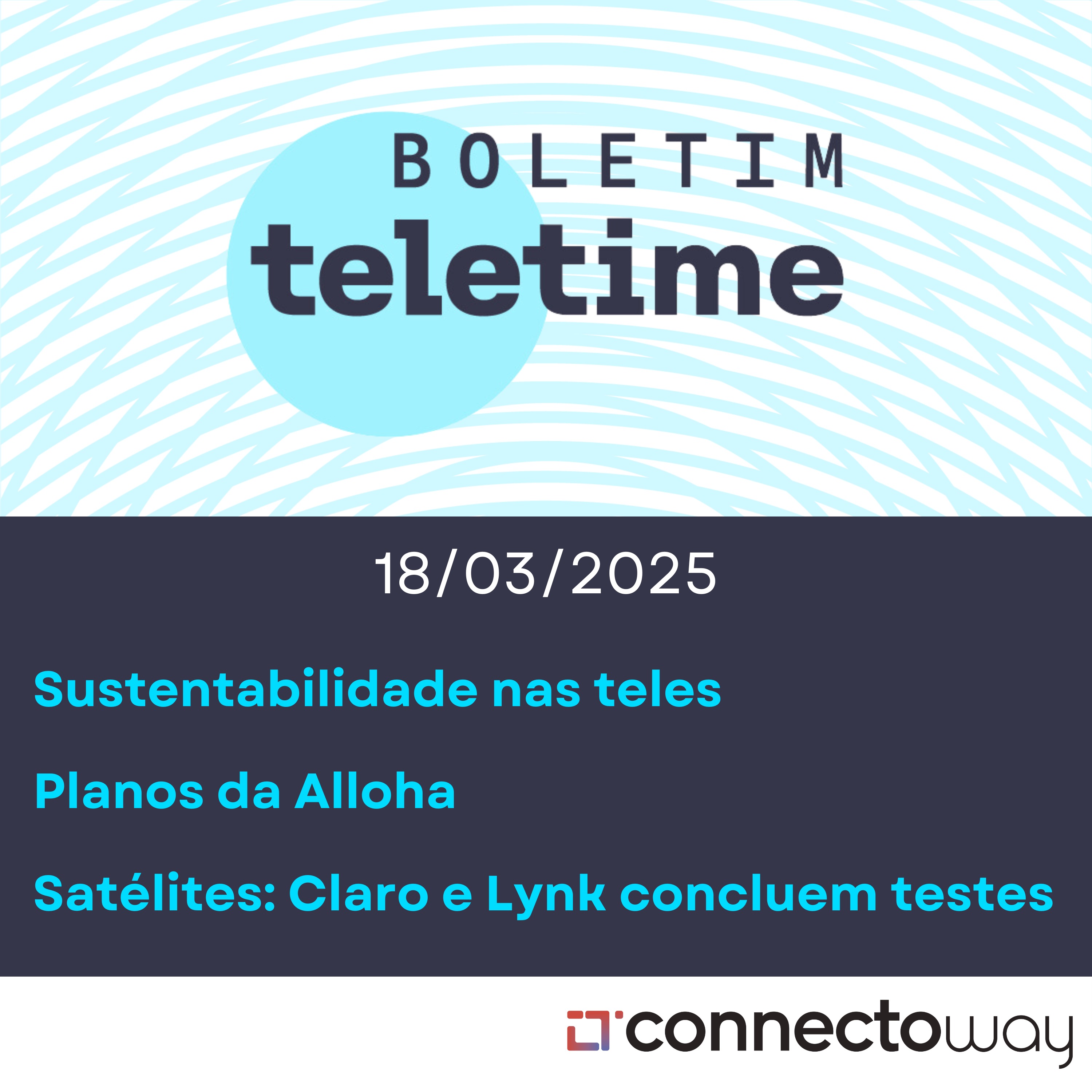 18/03/25 | Sustentabilidade nas teles | Planos da Alloha | Satélites: Claro e Lynk concluem testes episode artwork