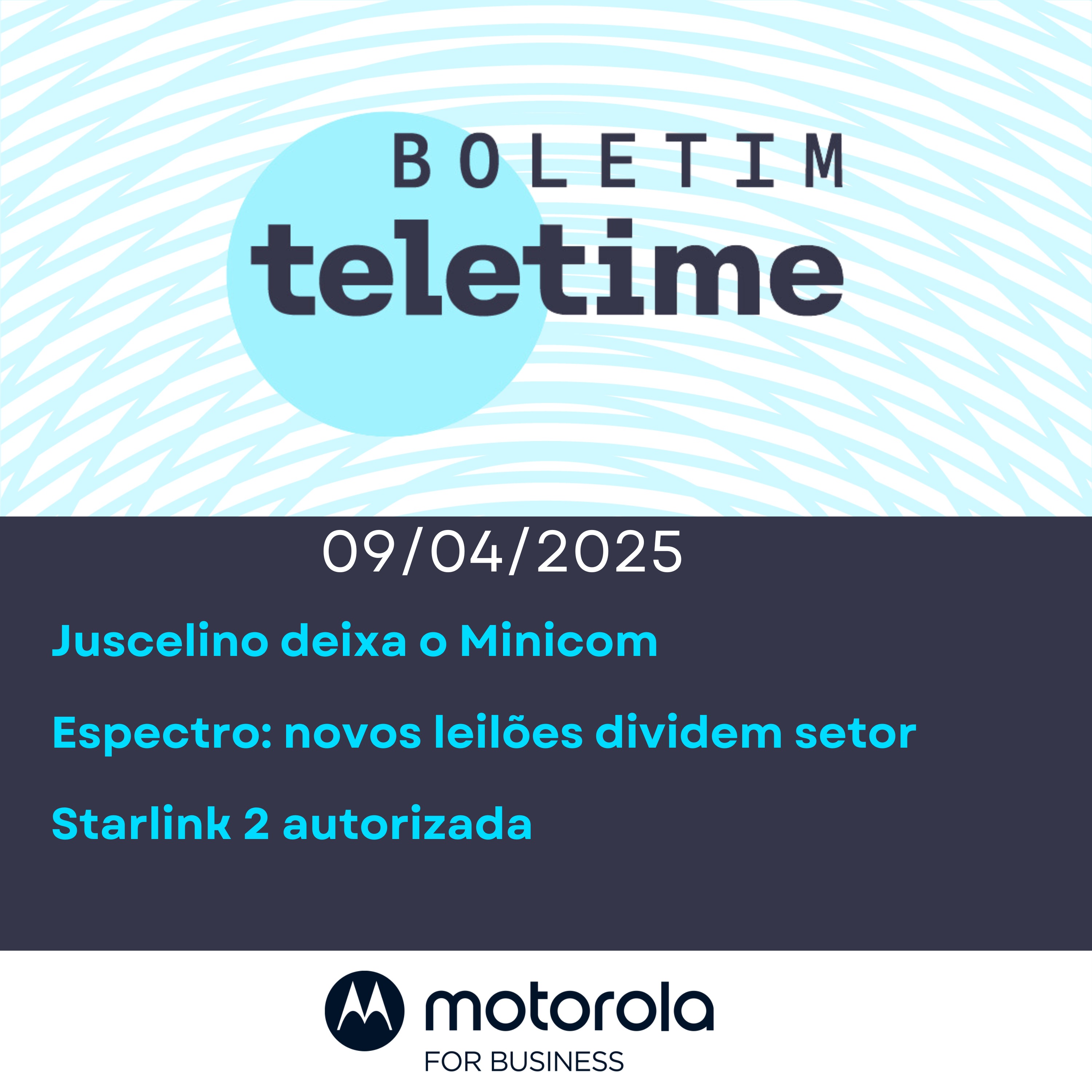 09/04/25 | Juscelino deixa o Minicom | Espectro: novos leilões dividem setor | Starlink 2 autorizada episode artwork
