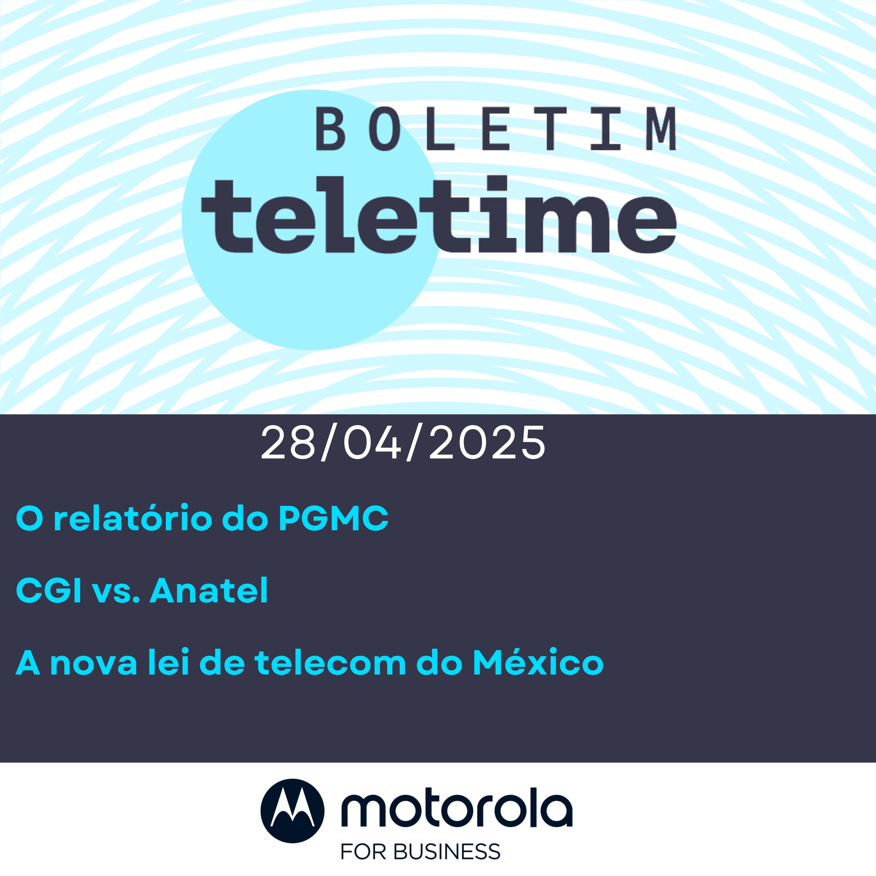 28/04/25 | O relatório do PGMC | CGI vs. Anatel | A nova lei de telecom do México episode artwork