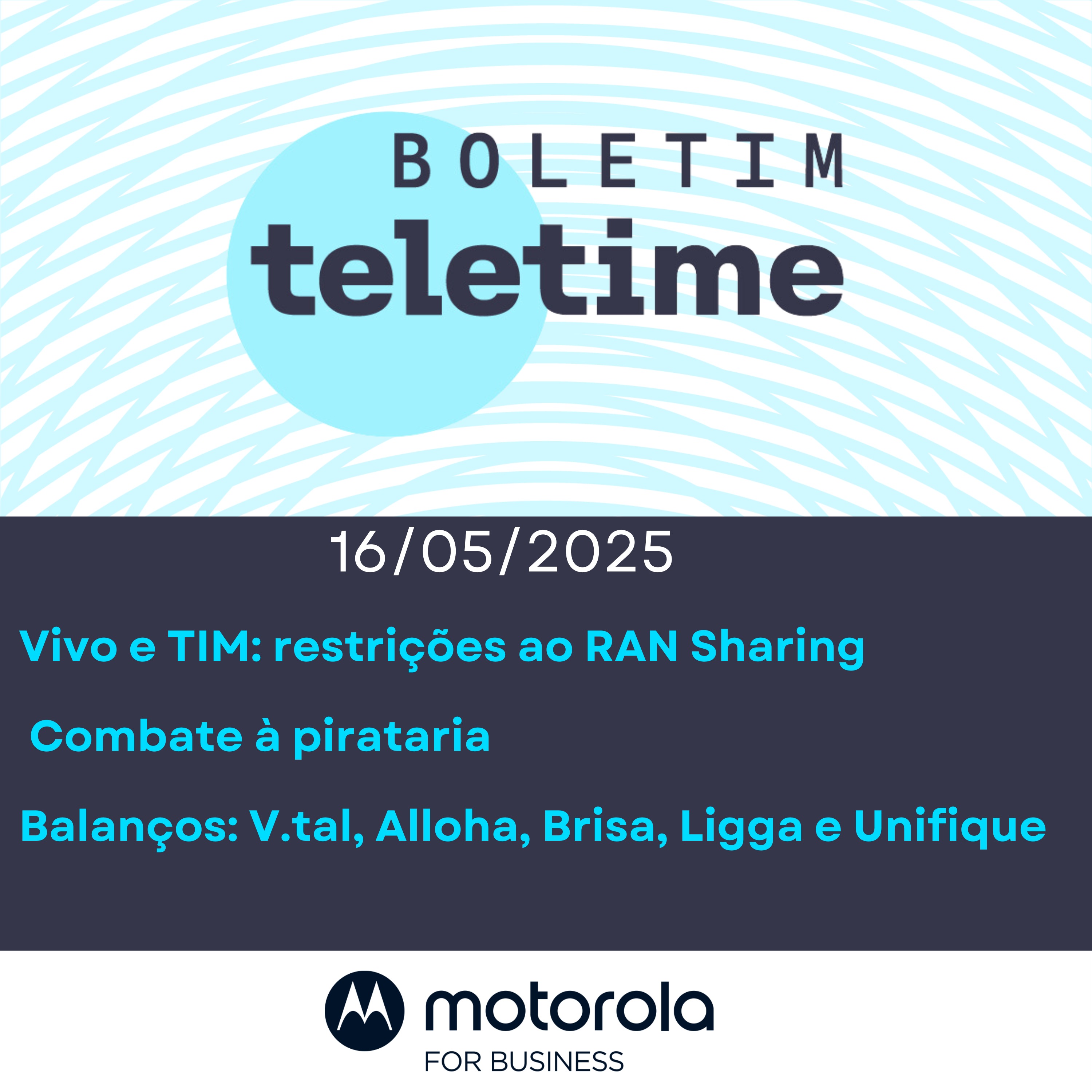 16/05/25 | Vivo e TIM: restrições ao RAN Sharing | Combate à pirataria | Balanços: V.tal, Alloha, Brisa, Ligga e Unifique episode artwork