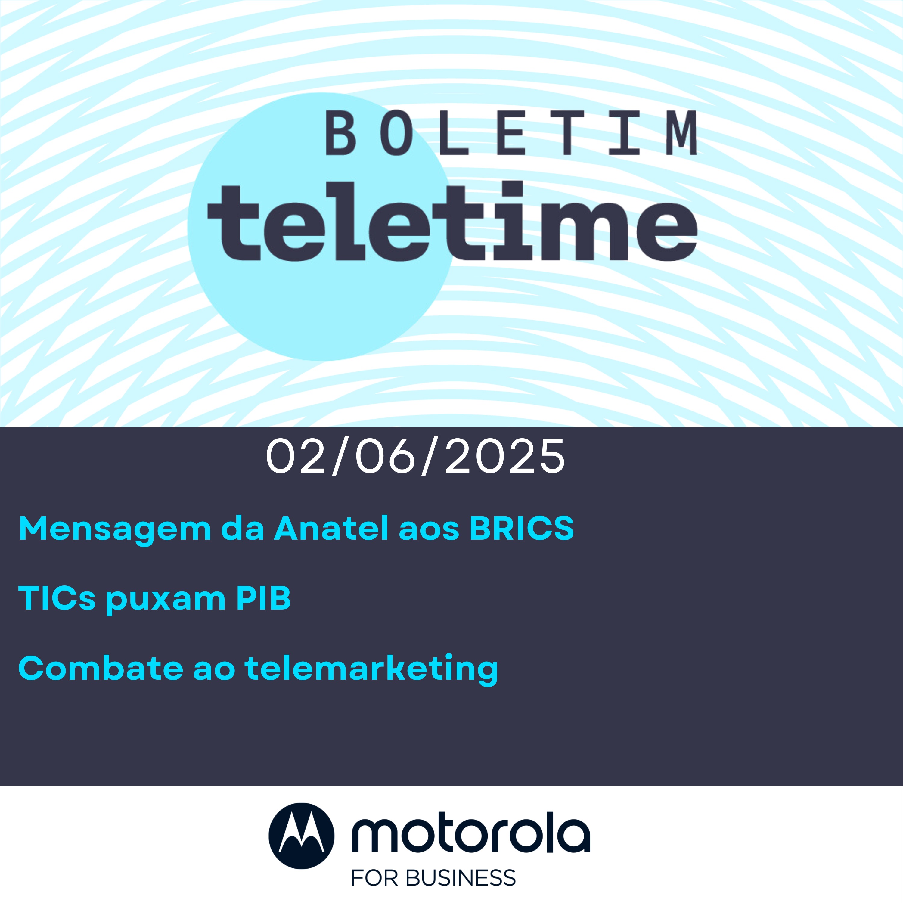 02/06/25 | Mensagem da Anatel aos BRICS | TICs puxam PIB | Combate ao telemarketing episode artwork
