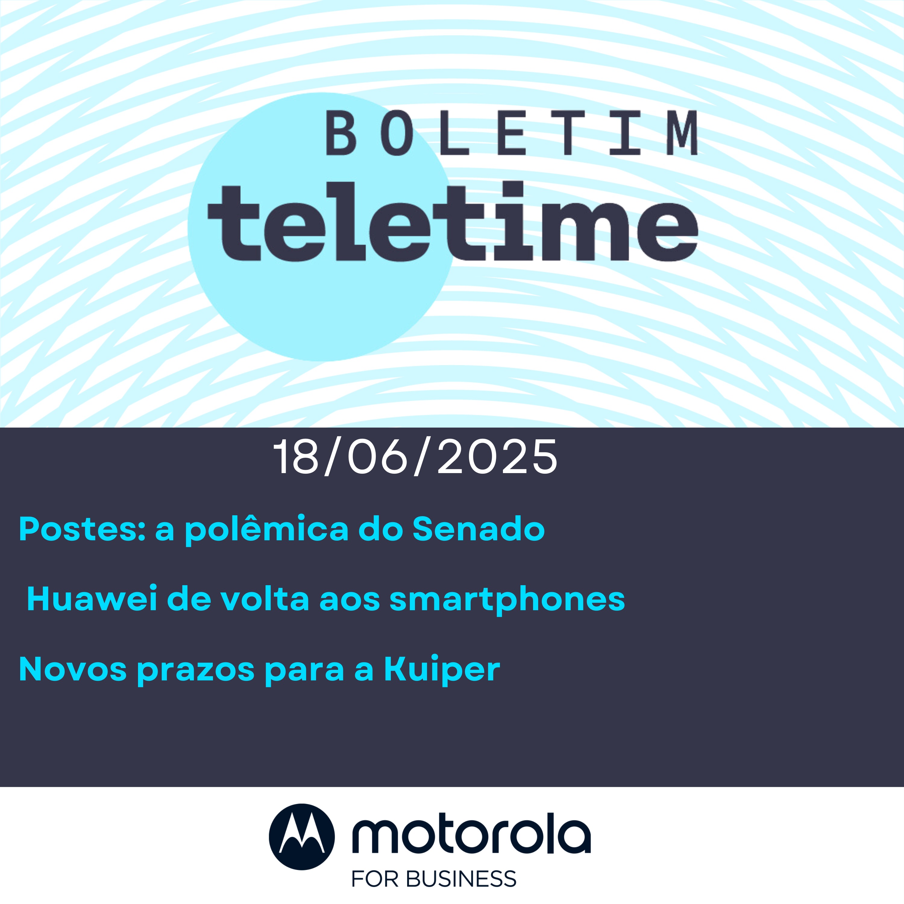 18/06/25 | Postes: a polêmica do Senado | Huawei de volta aos smartphones | Novos prazos para a Kuiper episode artwork