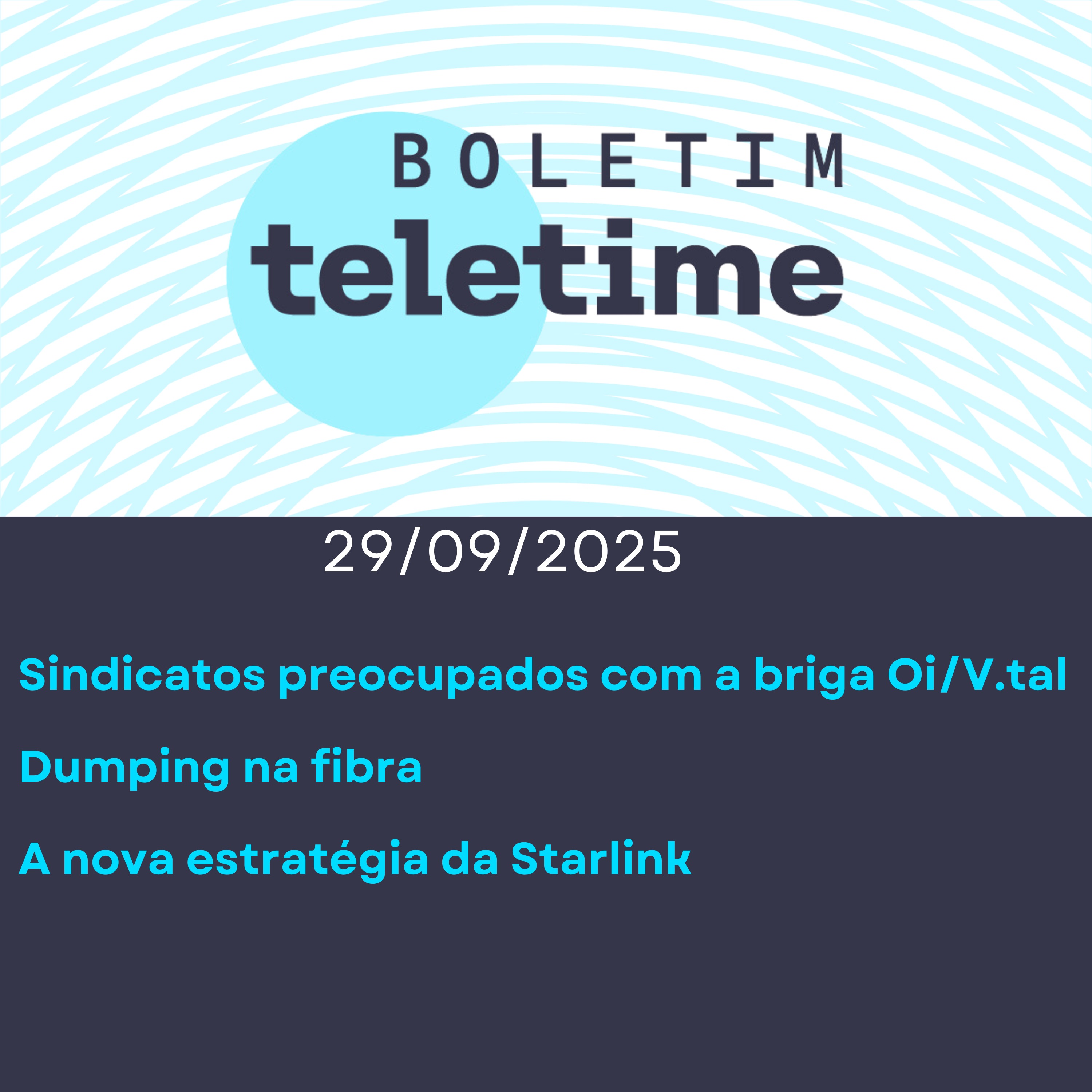 29/05/25 | Sindicatos e a briga Oi/V.tal | Dumping na fibra | A nova estratégia da Starlink episode artwork