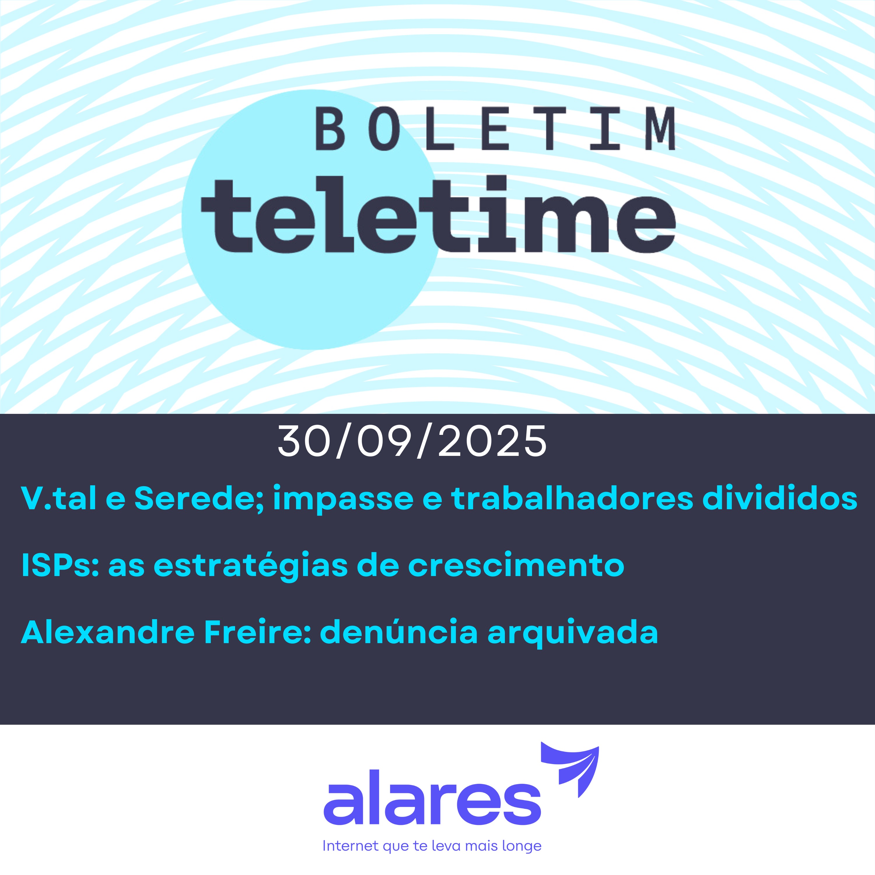 30/09/25 | V.tal e Serede; impasse e trabalhadores divididos | ISPs: as estratégias de crescimento | Alexandre Freire: sem falha ética episode artwork