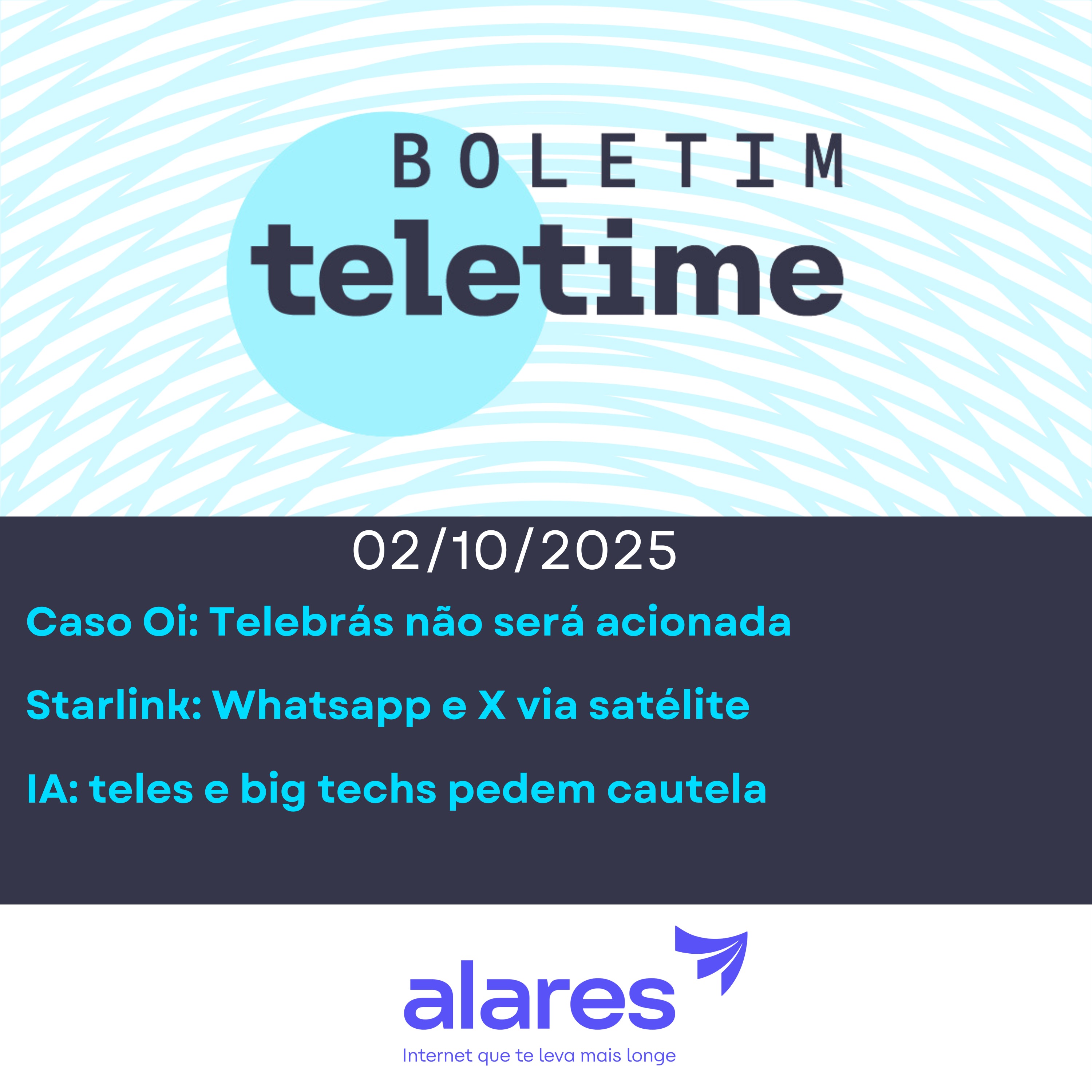 02/10/25 | Caso Oi: Telebrás não será acionada | Starlink: Whatsapp e X via satélite | IA: teles e big techs pedem cautela episode artwork