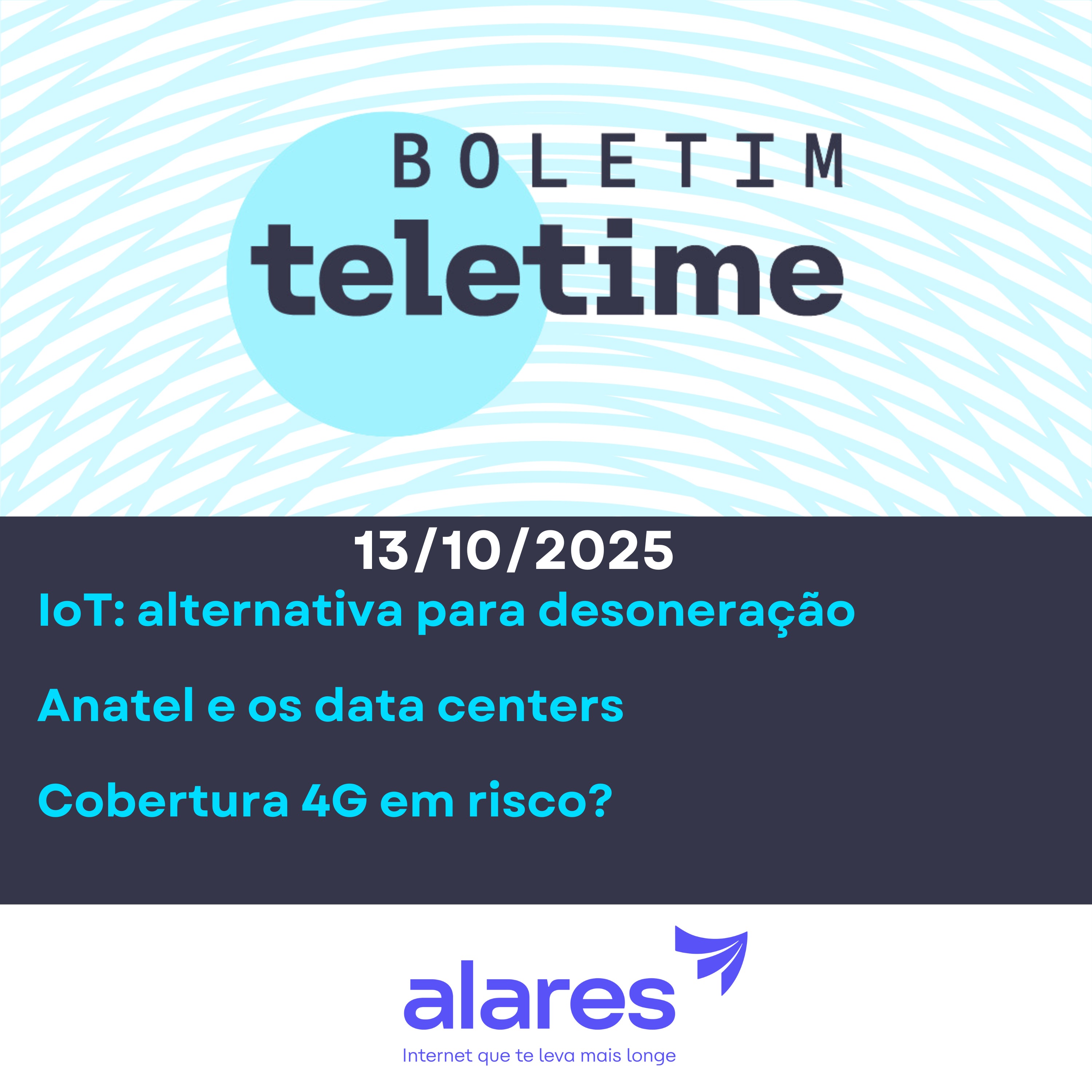 13/10/25 | IoT: alternativa para desoneração | Anatel e os data centers | Cobertura 4G em risco? episode artwork