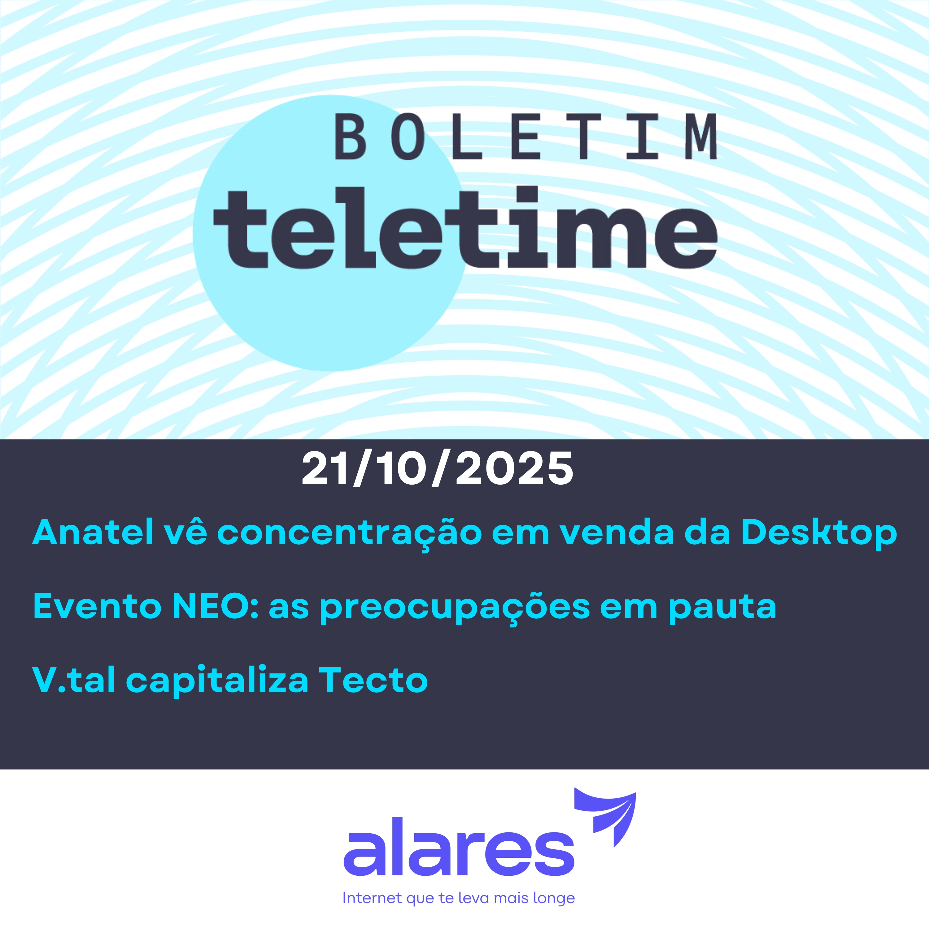 21/10/25 | Anatel vê concentração em venda da Desktop | Evento NEO: as preocupações em pauta | V.tal capitaliza Tecto episode artwork
