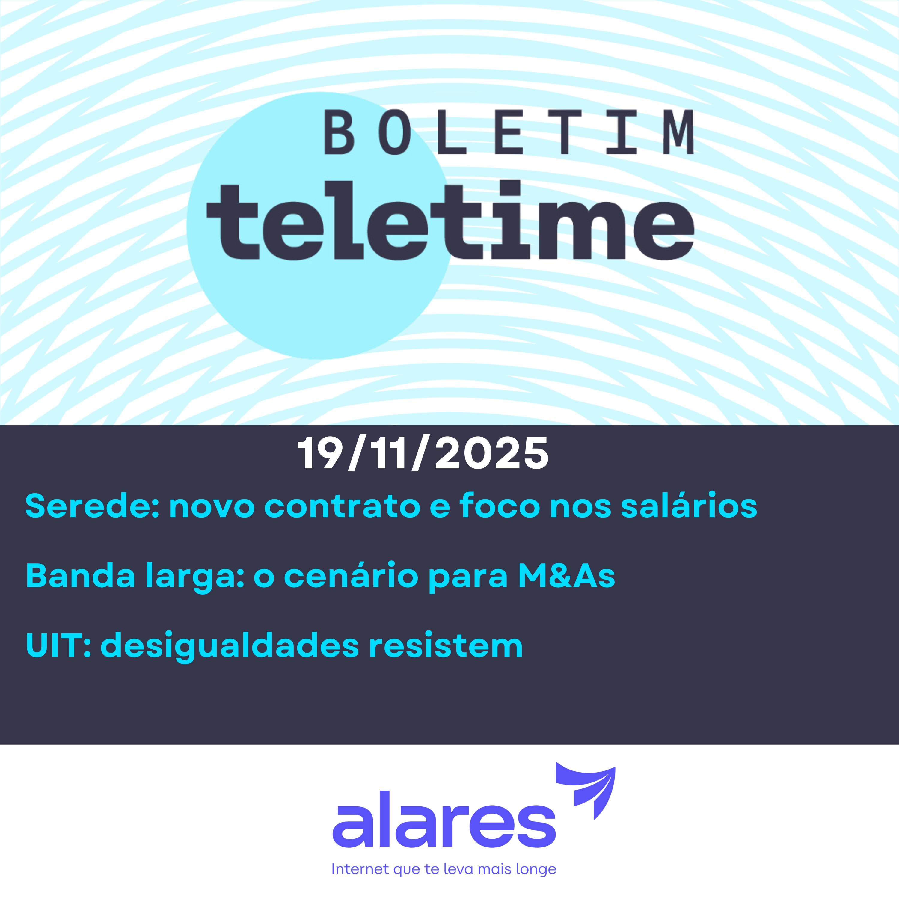 19/11/25 | Serede: novo contrato e foco nos salários | Banda larga: o cenário para compras | UIT: desigualdades resistem episode artwork