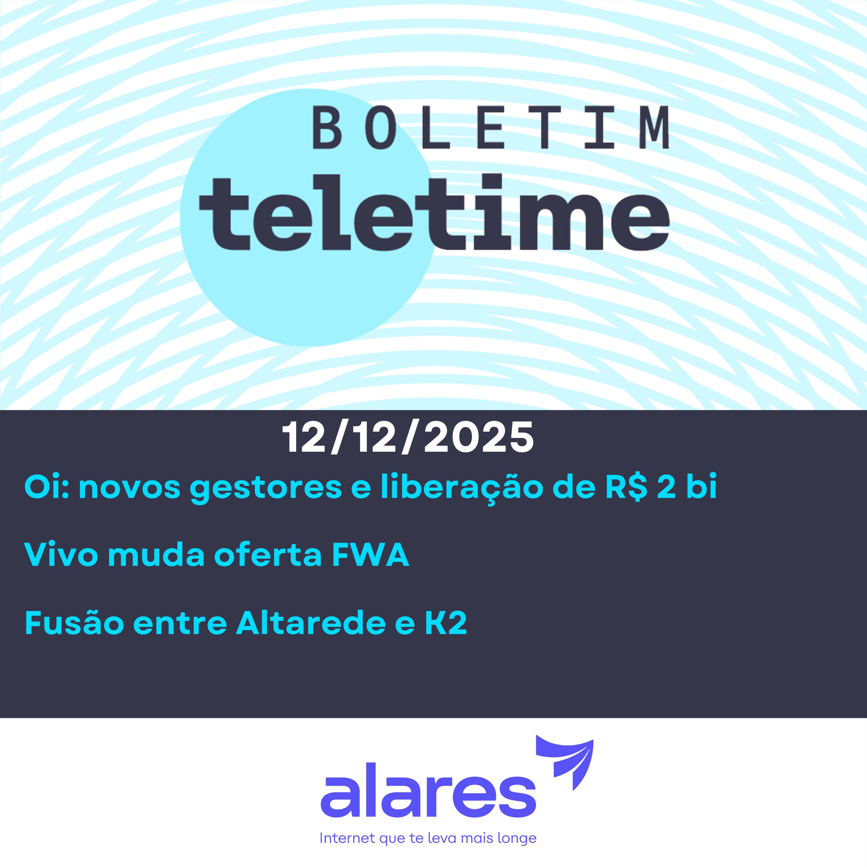 12/12/25 | Oi: novos gestores e liberação de R$ 2 bi | Vivo muda oferta FWA | Fusão entre Altarede e K2 episode artwork