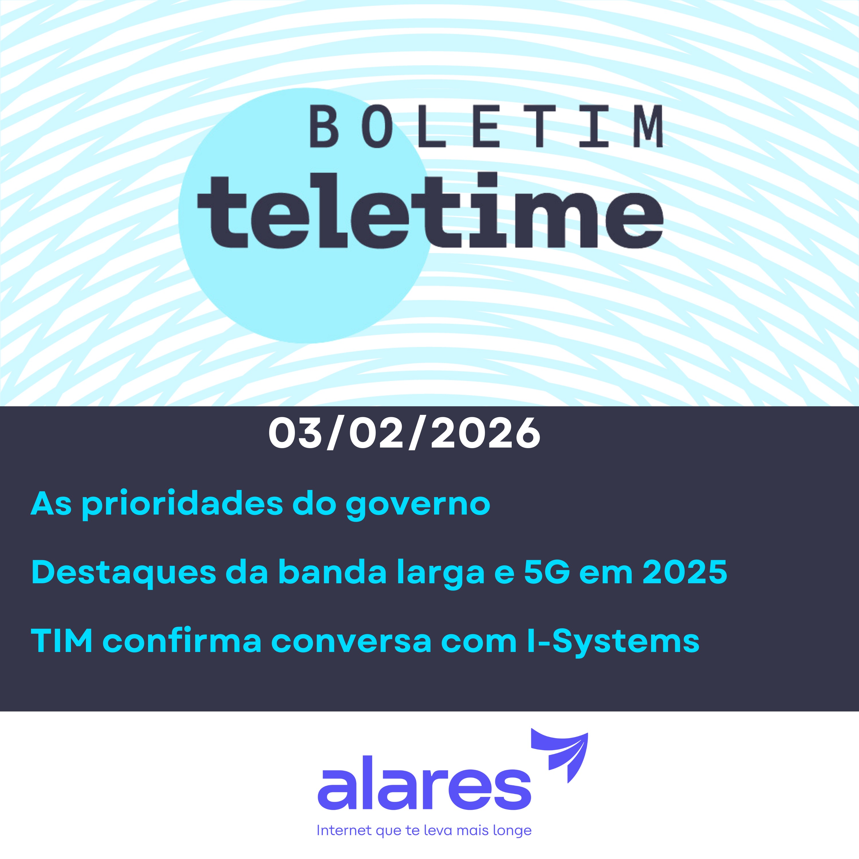 03/02/26 | As prioridades do governo | Destaques da banda larga e 5G em 2025 | TIM confirma conversa com I-Systems episode artwork