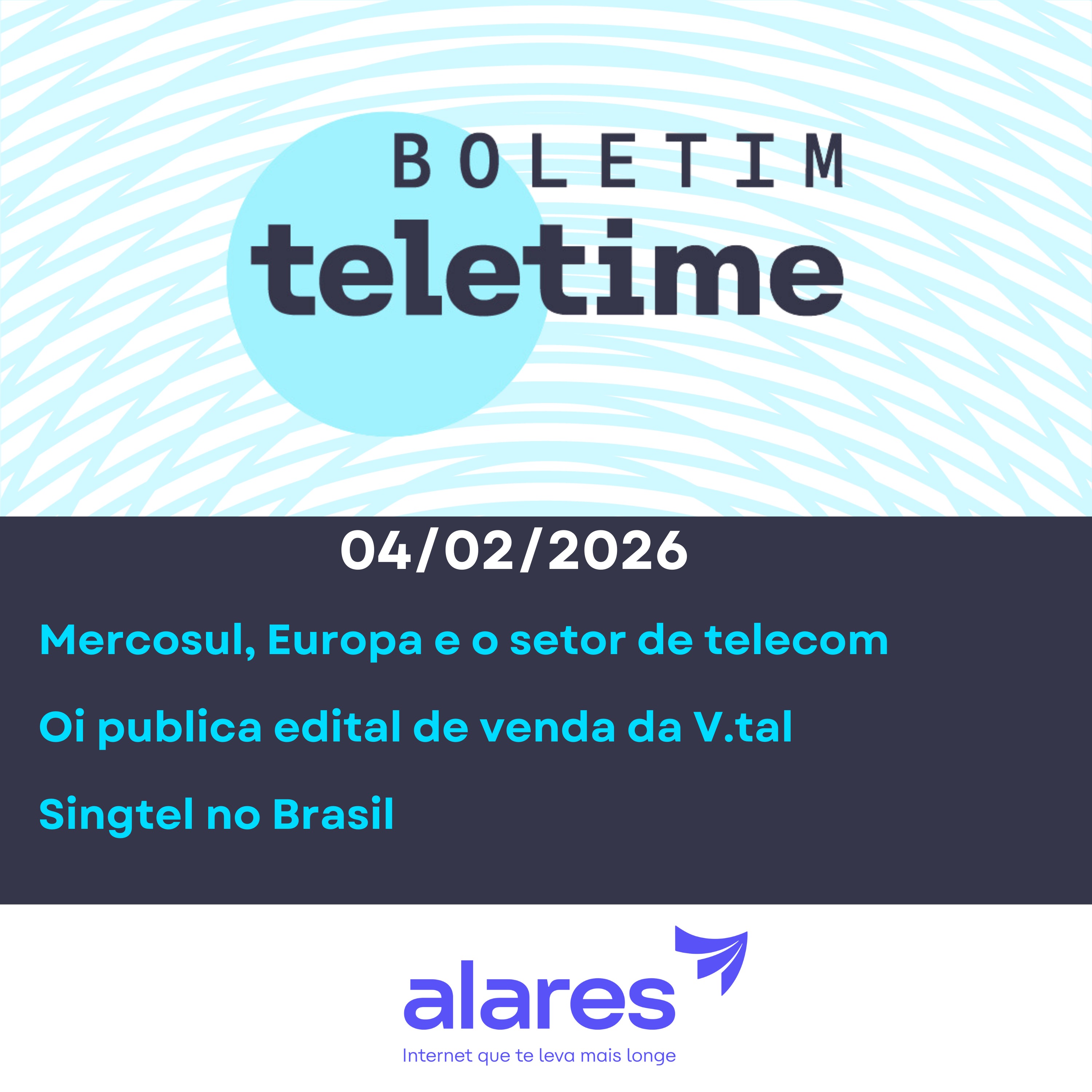 04/02/26 | Acordo Mercosul/Europa e o setor de telecom | Oi publica edital de venda da V.tal | Singtel no Brasil episode artwork