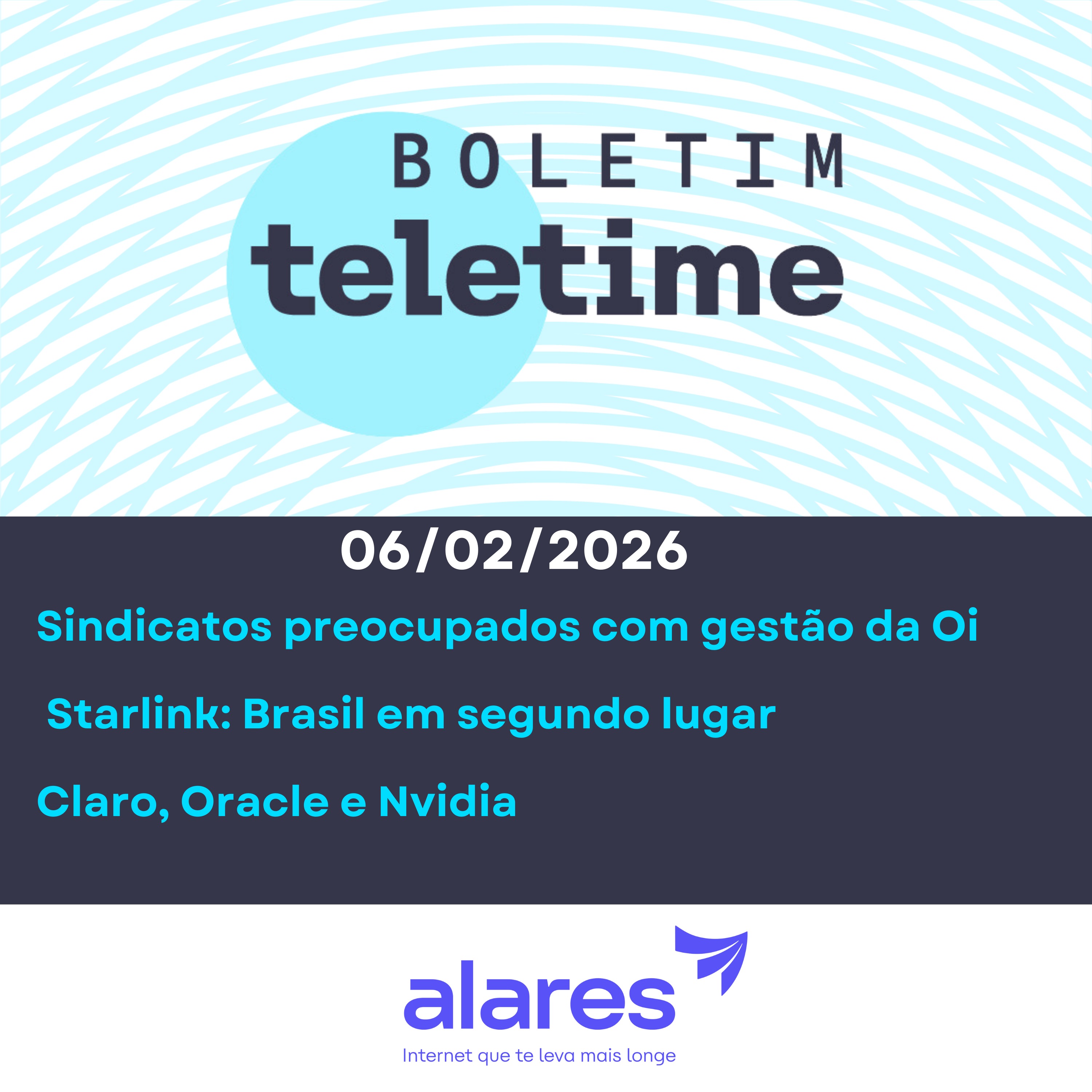 06/02/26 | Sindicatos preocupados com gestão da Oi | Starlink: Brasil em segundo lugar | Claro, Oracle e Nvidia episode artwork