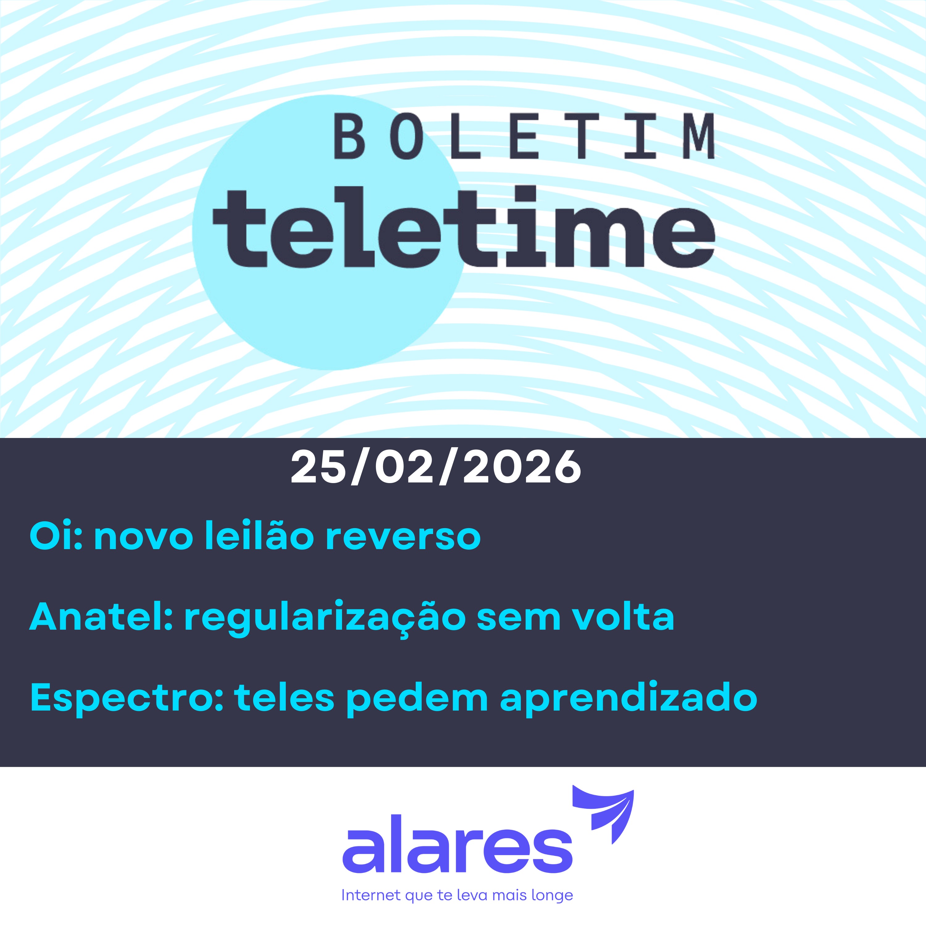 25/02/26 | Oi: novo leilão reverso | Anatel: regularização sem volta | Espectro: teles pedem aprendizado episode artwork