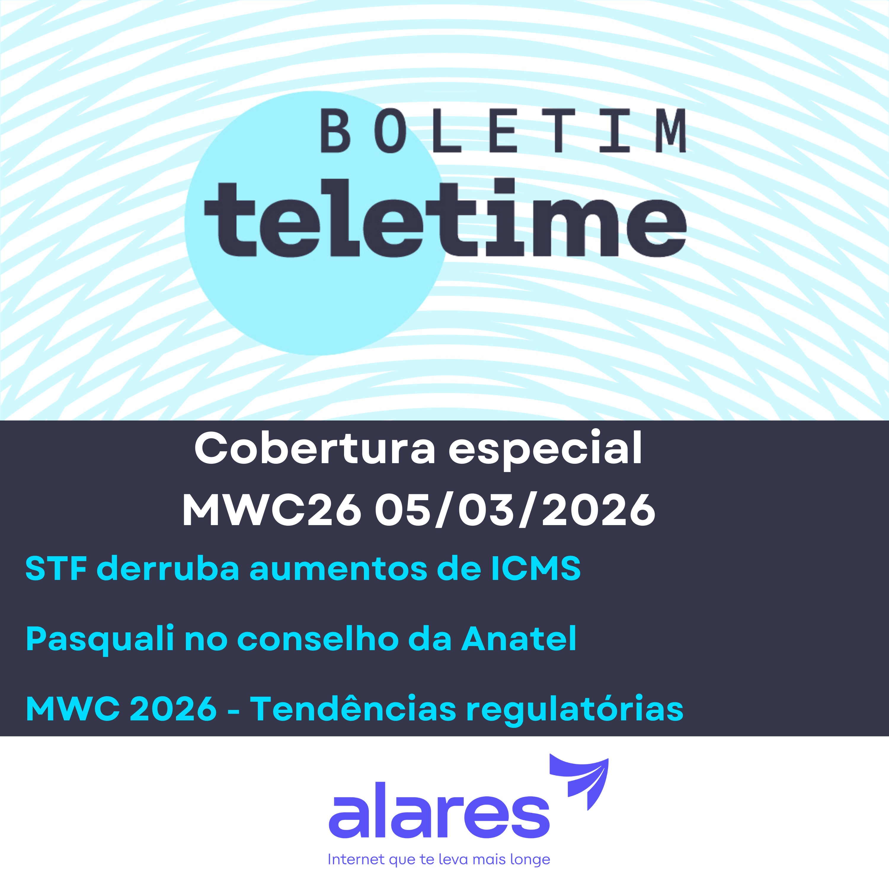05/03/26 | STF derruba aumentos de ICMS | Conselho da Anatel | MWC26 - Tendências regulatórias episode artwork