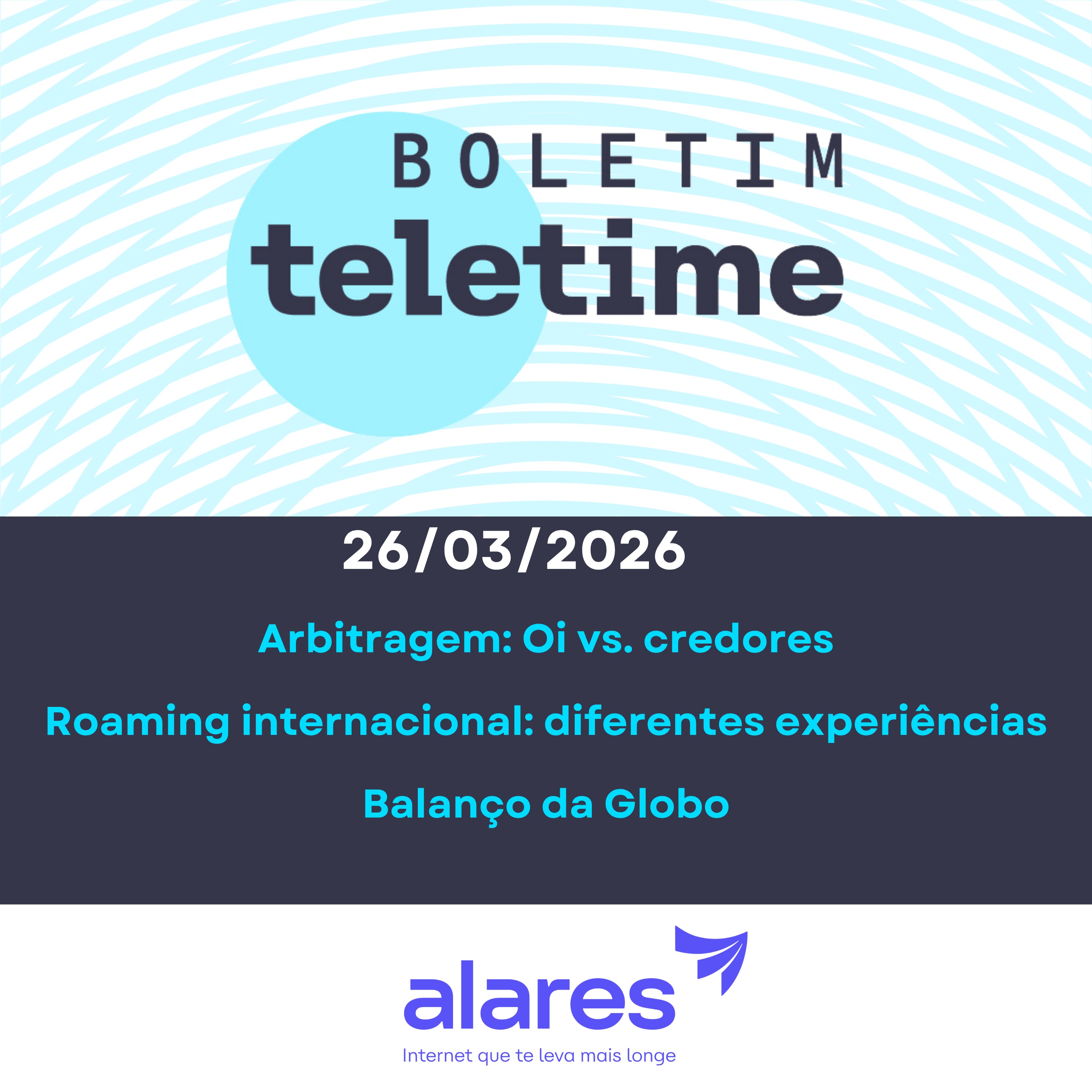 26/03/26 | Arbitragem: Oi vs. credores | Roaming internacional: diferentes experiências | Balanço da Globo episode artwork