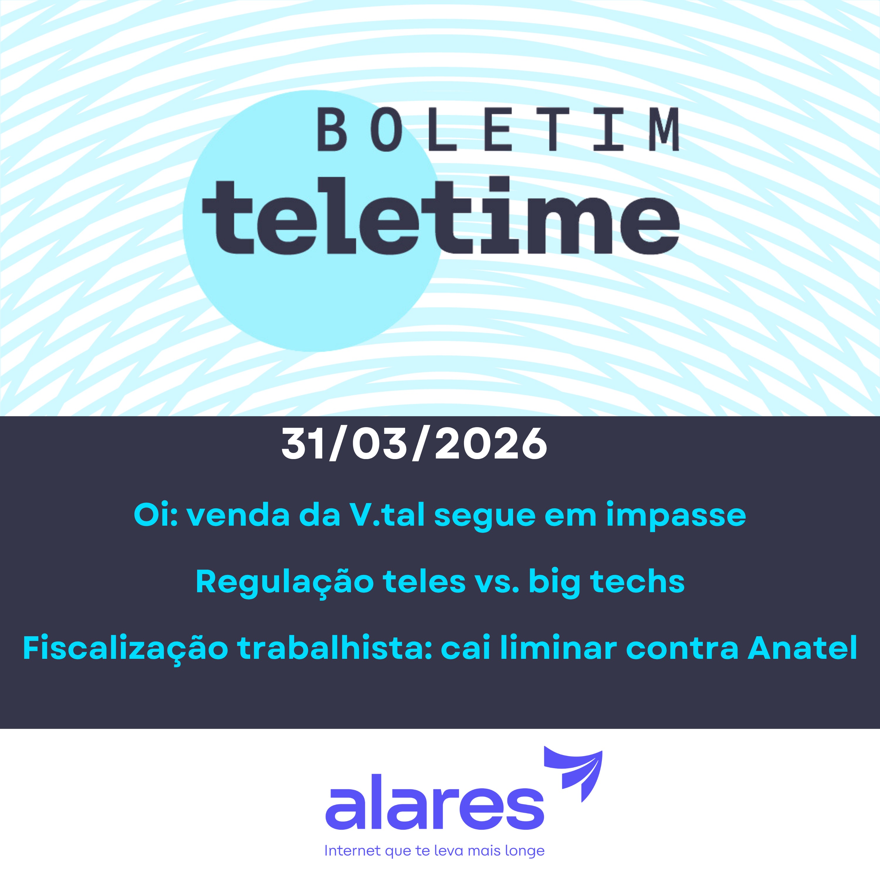 31/03/26 | Oi: venda da V.tal segue em impasse | Regulação teles vs. big techs | Fiscalização trabalhista: cai liminar contra Anatel episode artwork